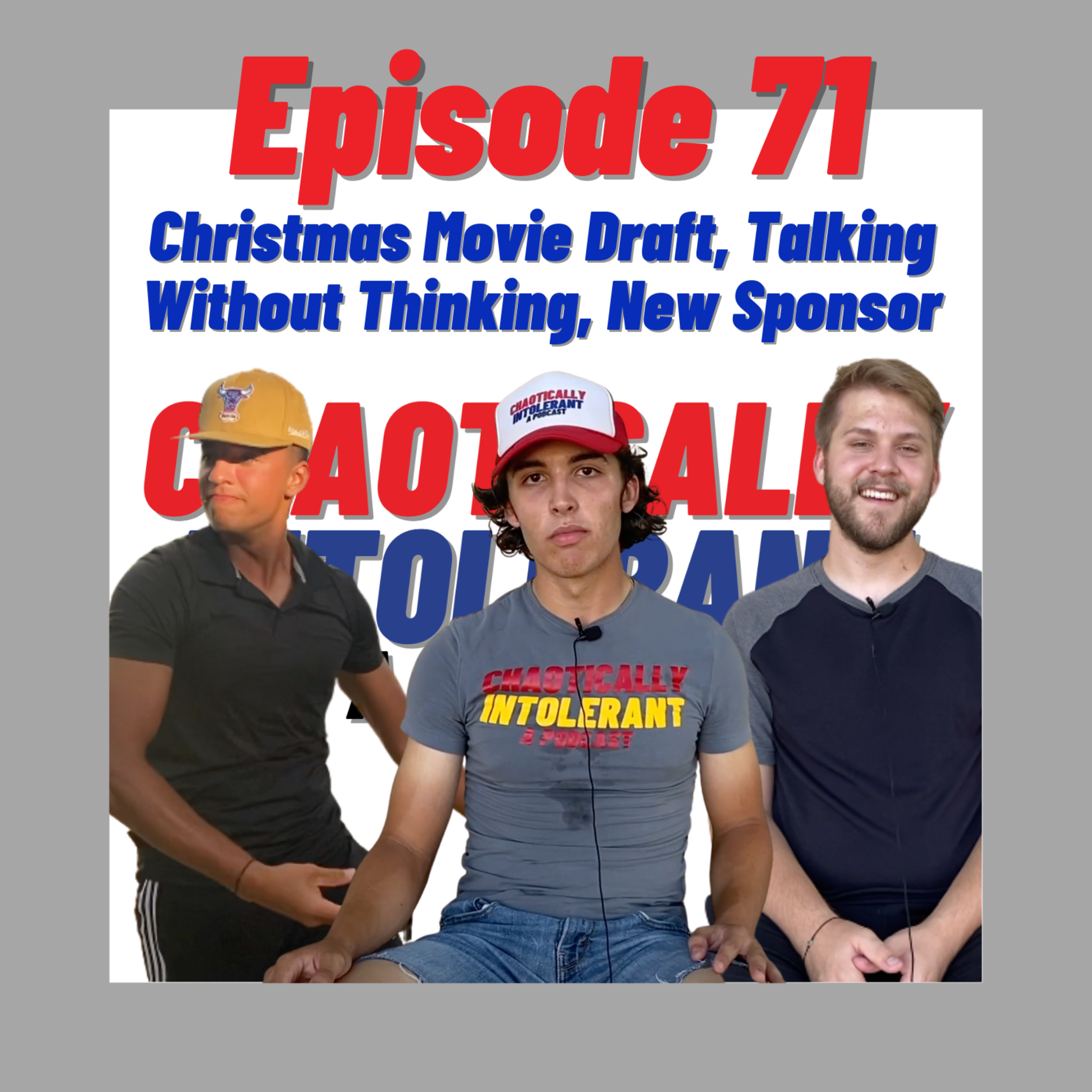 Episode 71- Christmas Movie Draft, Talking Without Thinking, New Sponsor episode artwork