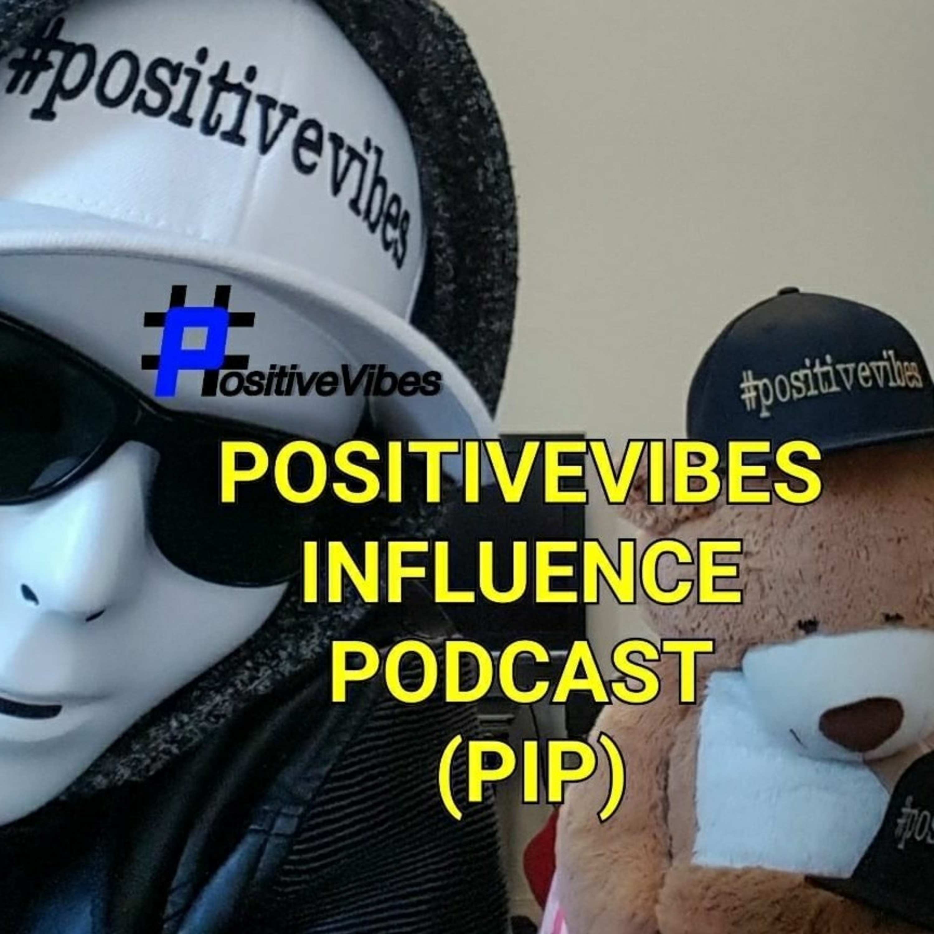 PositiveVibes Influence Podcast PIP045 #PVSOCIALMEDIA Mondays 005 PATIENCE CONSISTENCY ACCOUNTABILITY  episode artwork