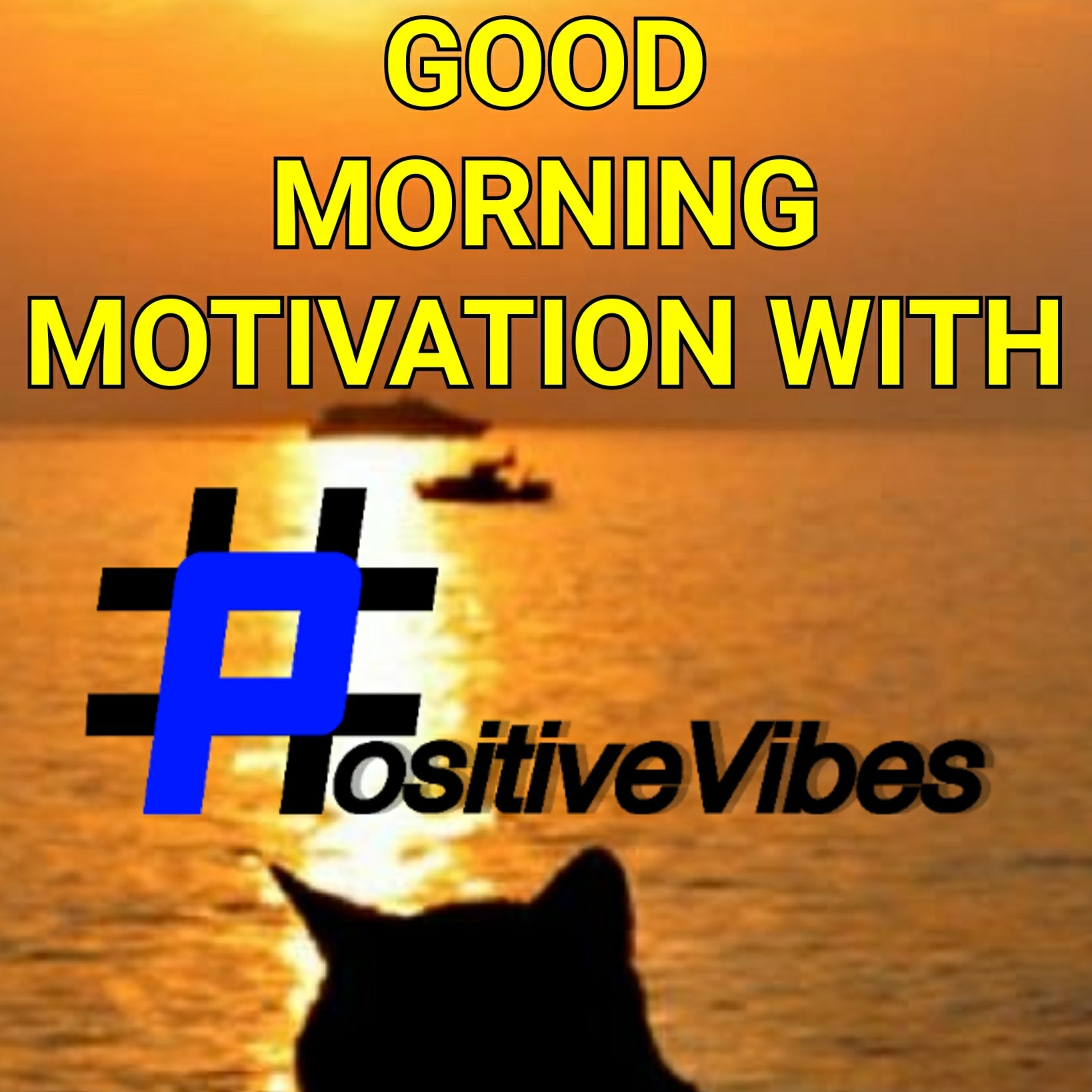 Good Morning Motivation With PositiveVibes 008 Sharing MPV003 & GMPV004 episode artwork