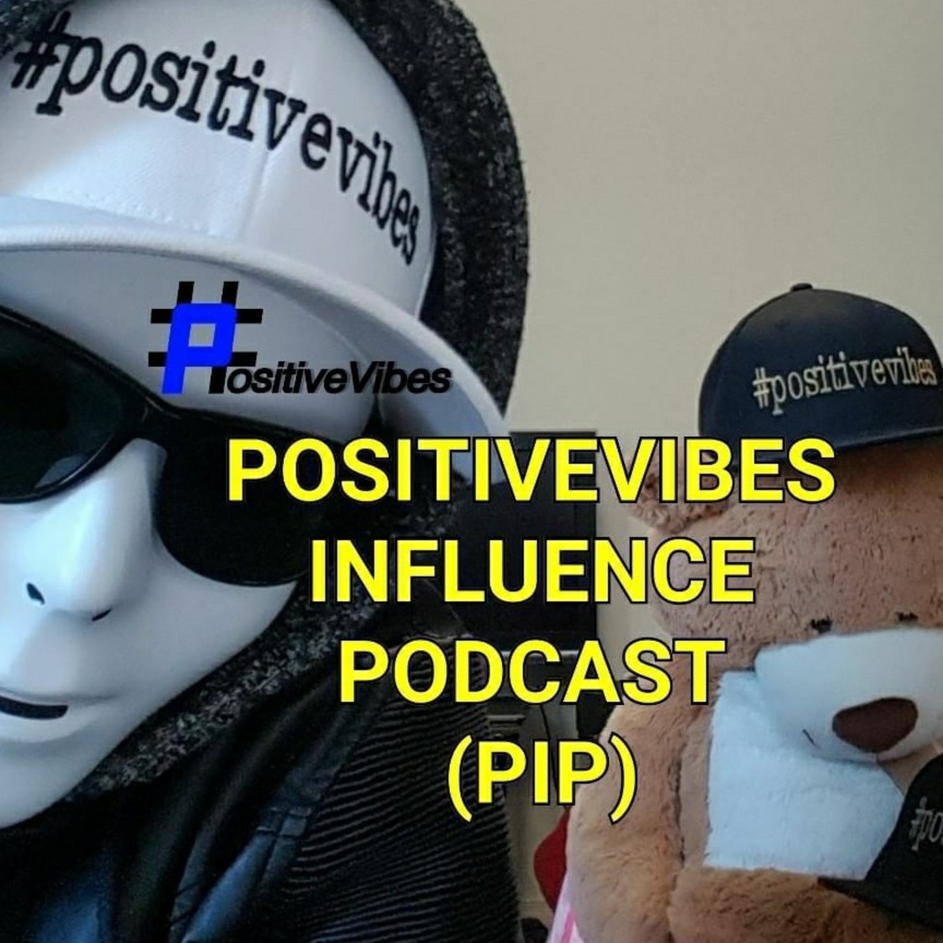 PositiveVibes Influence Podcast PIP065 #PVSOCIALMEDIA Mondays 010
Last Episode Season 1  episode artwork