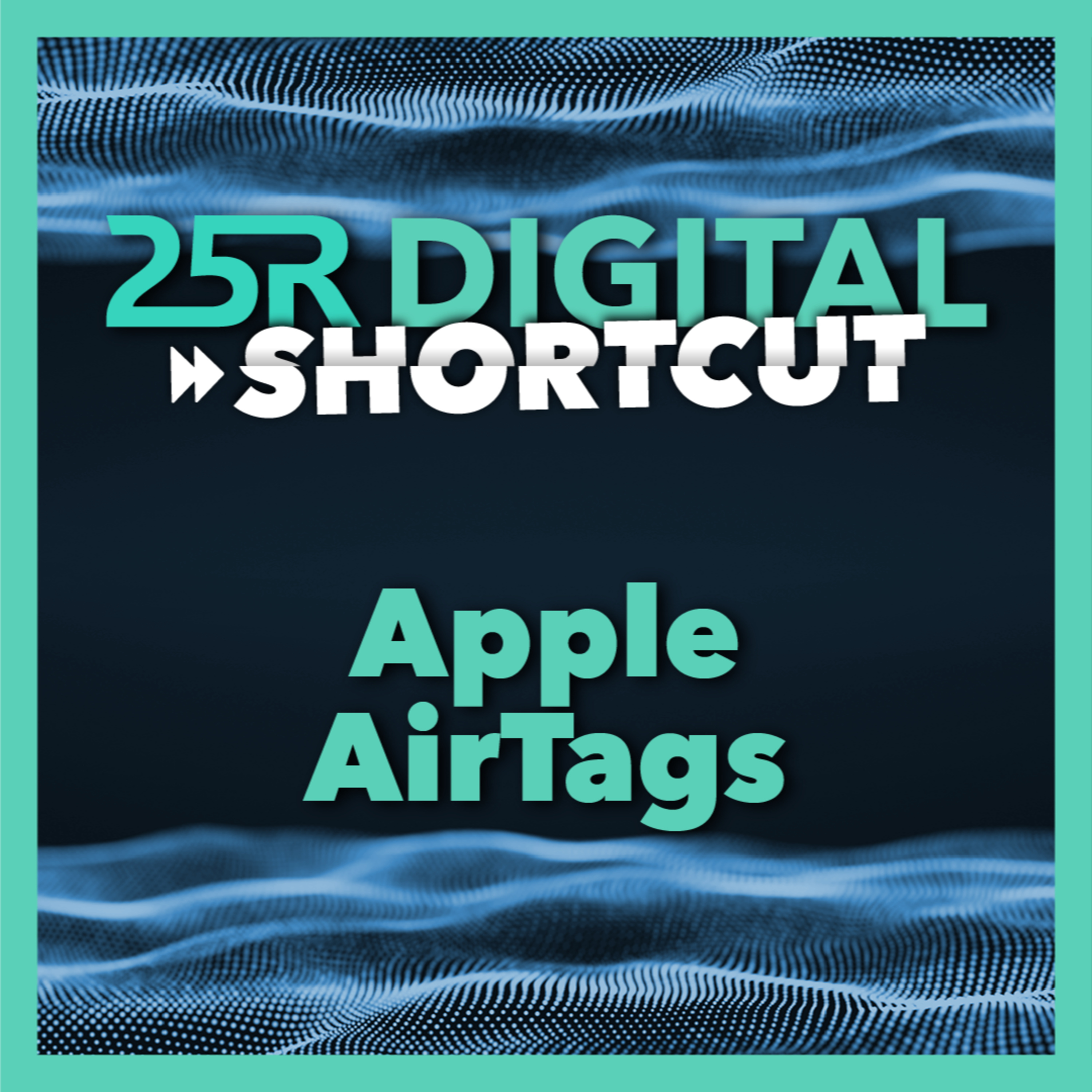 25R Digital Shortcut
