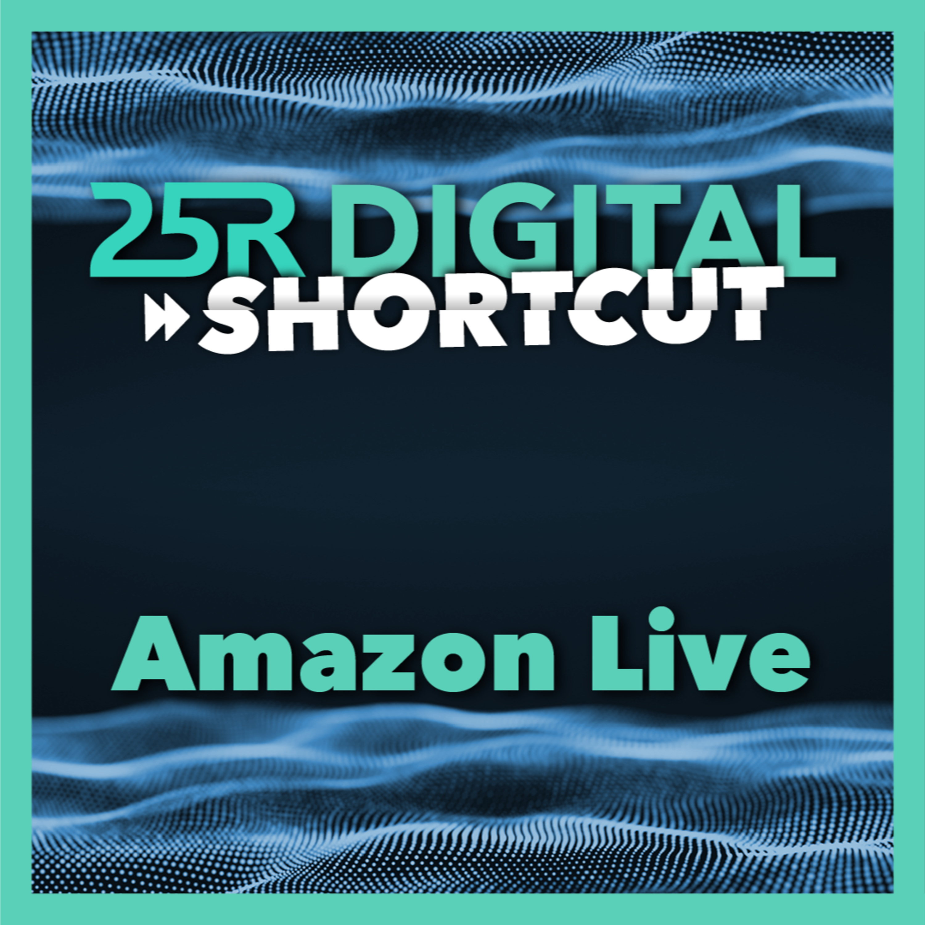 25R Digital Shortcut