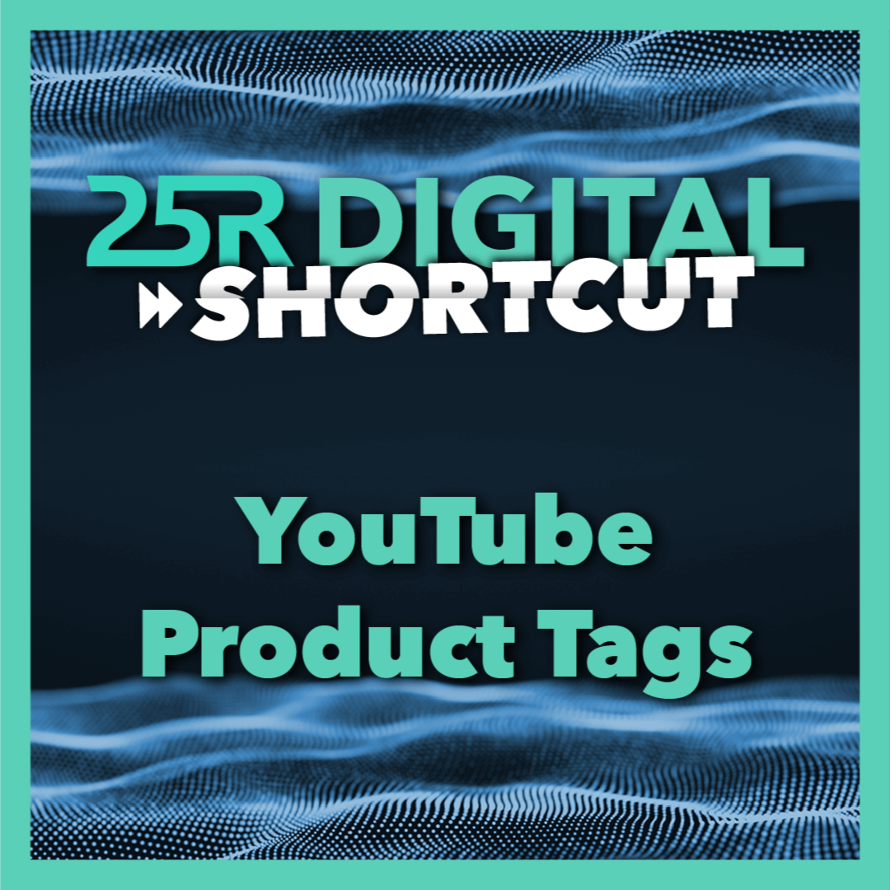 25R Digital Shortcut