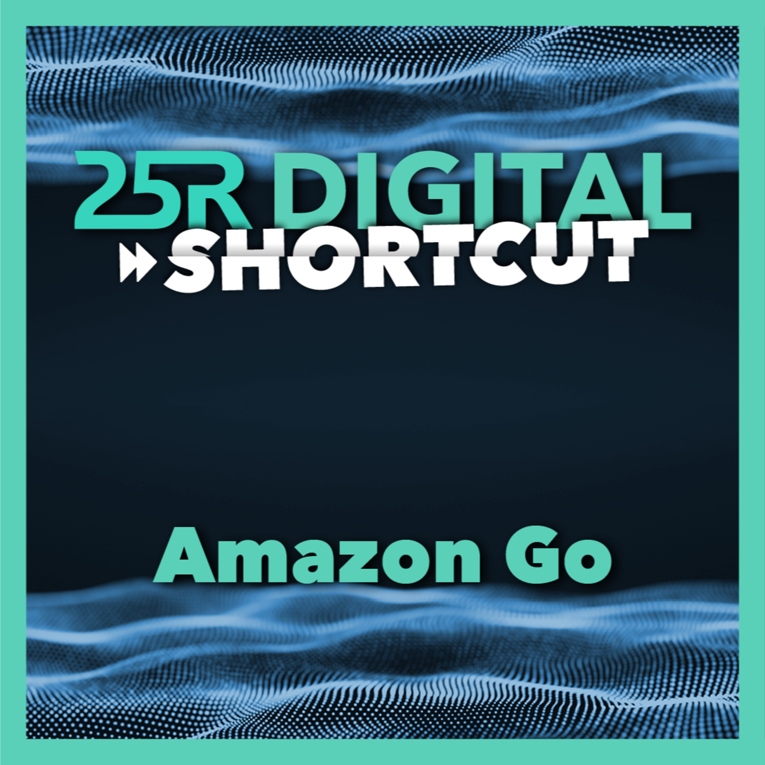 25R Digital Shortcut