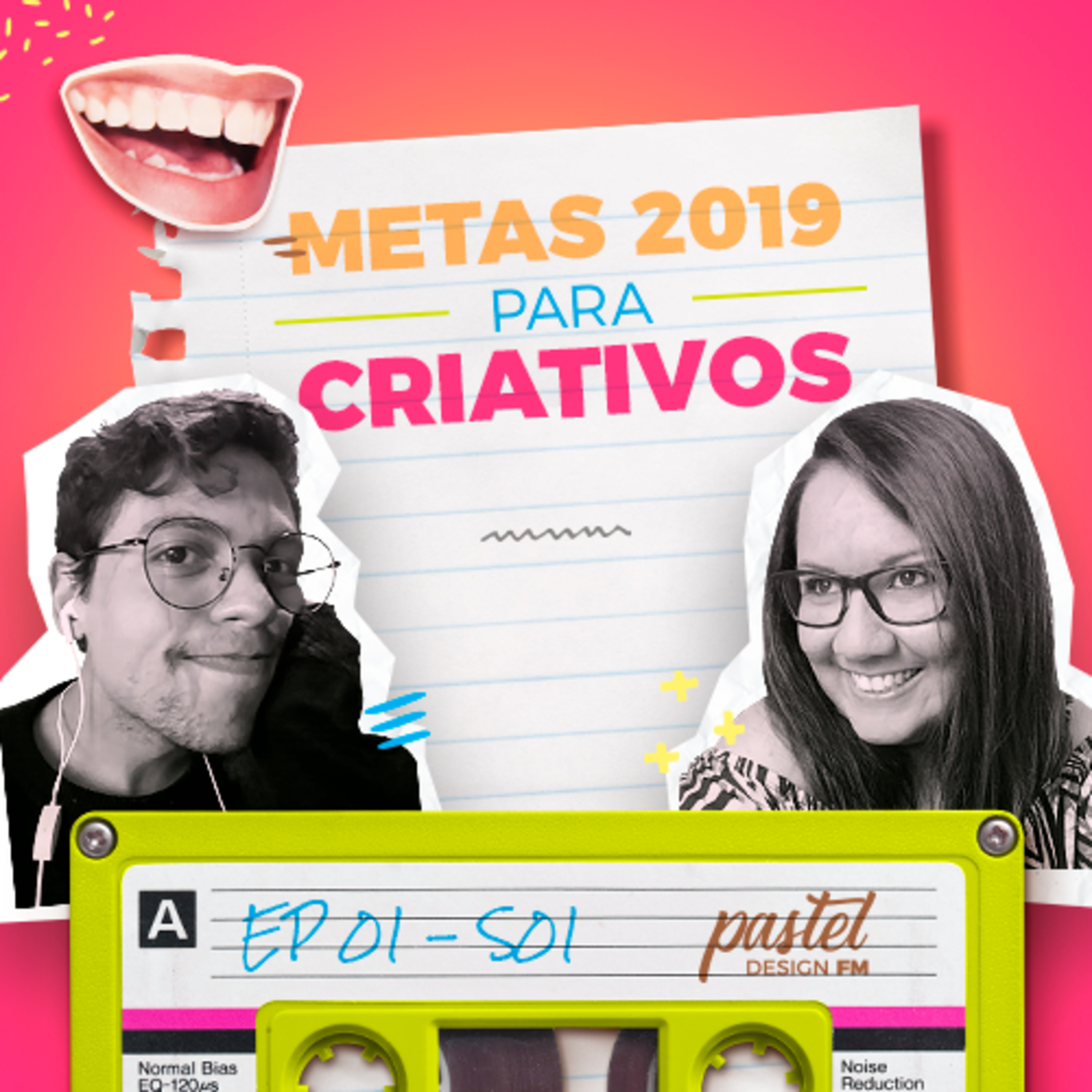 #01 - Metas para 2019 para Criativos - #PastelDesignFM #01 - Metas para 2019 para Criativos - #PastelDesignFM