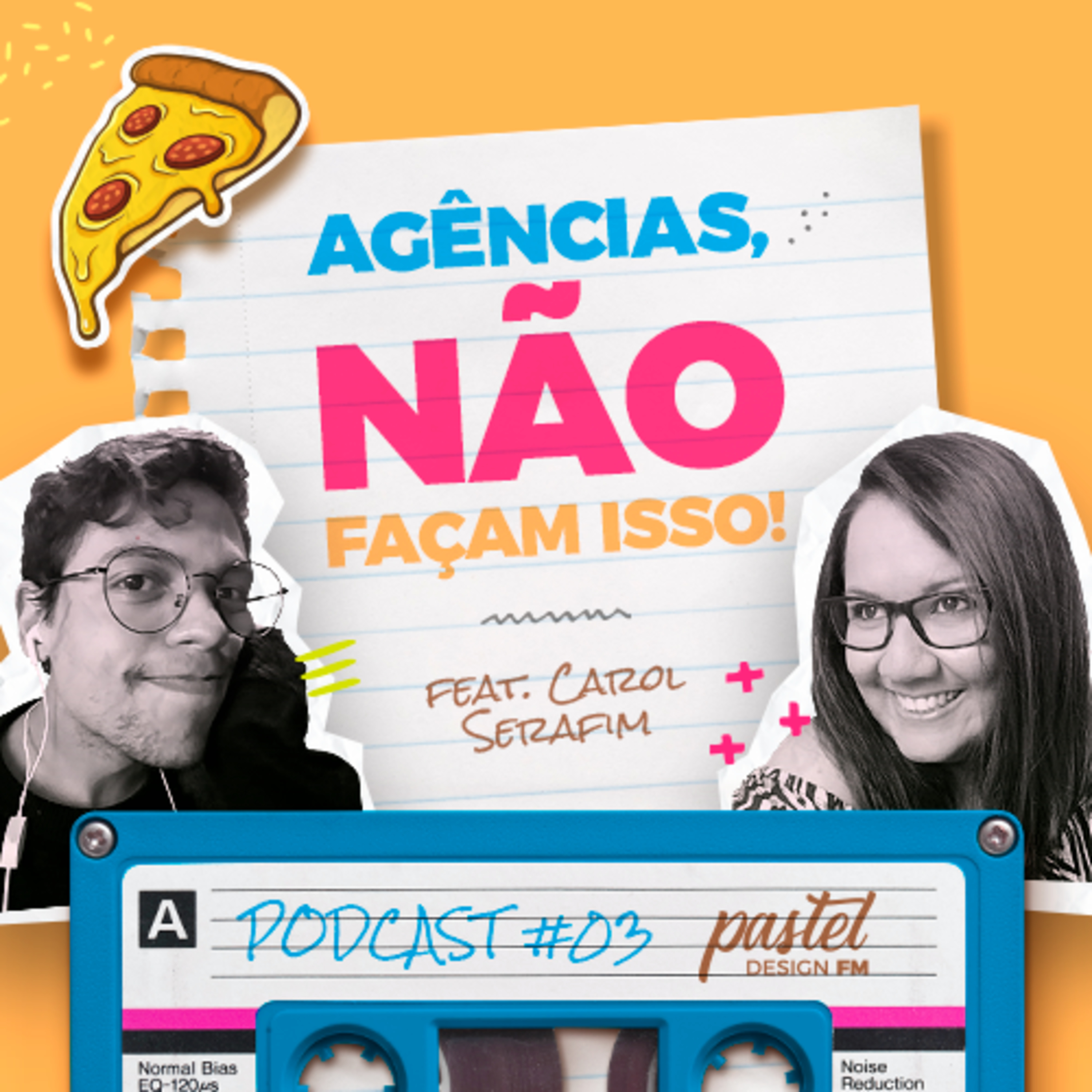 #03 - Agências, NÃO façam isso! - #PastelDesignFM #03 - Agências, NÃO façam isso! - #PastelDesignFM