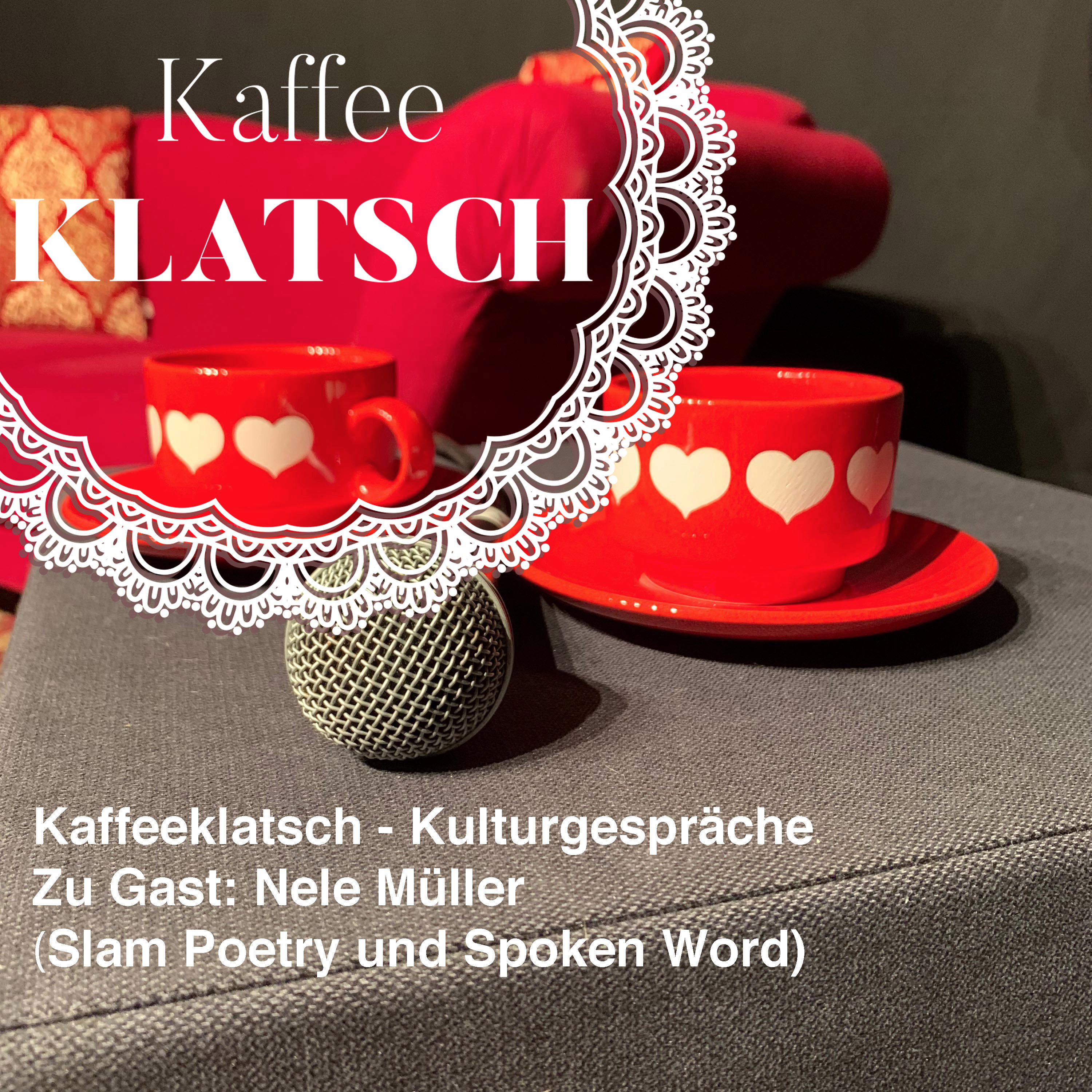 Kaffeeklatsch - Herr Weber klatscht mit Nele Müller (Slam Poetry/ Spoken Word) episode artwork