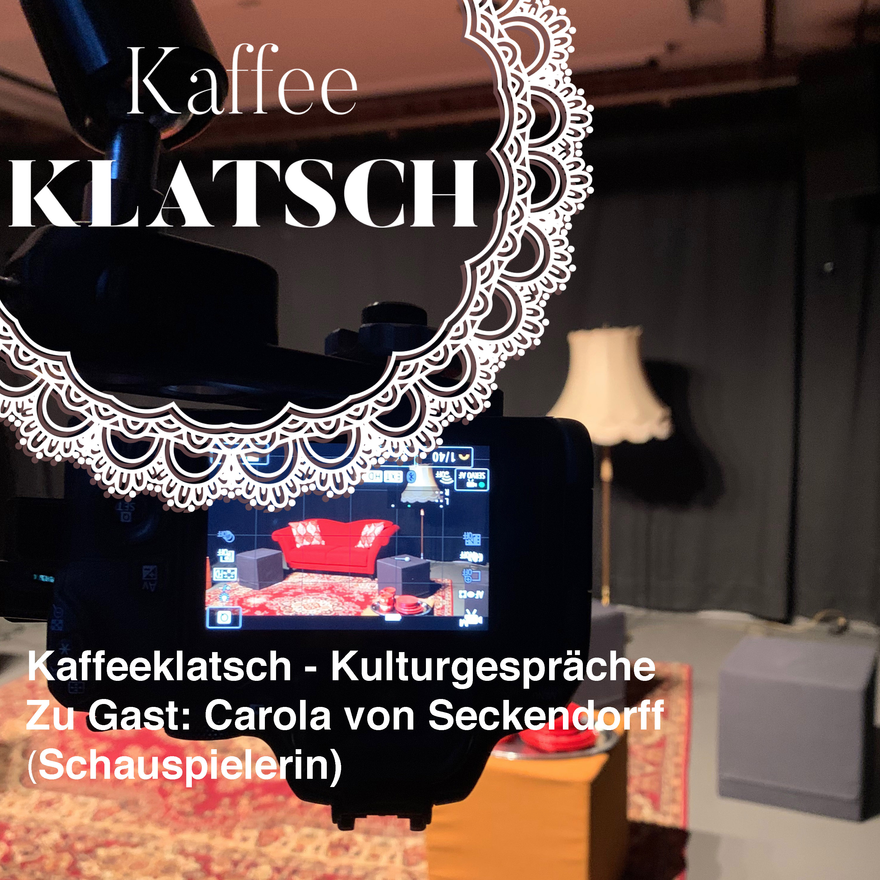 Kaffeeklatsch - Kulturgespräche - zu Gast: Carola von Seckendorff episode artwork