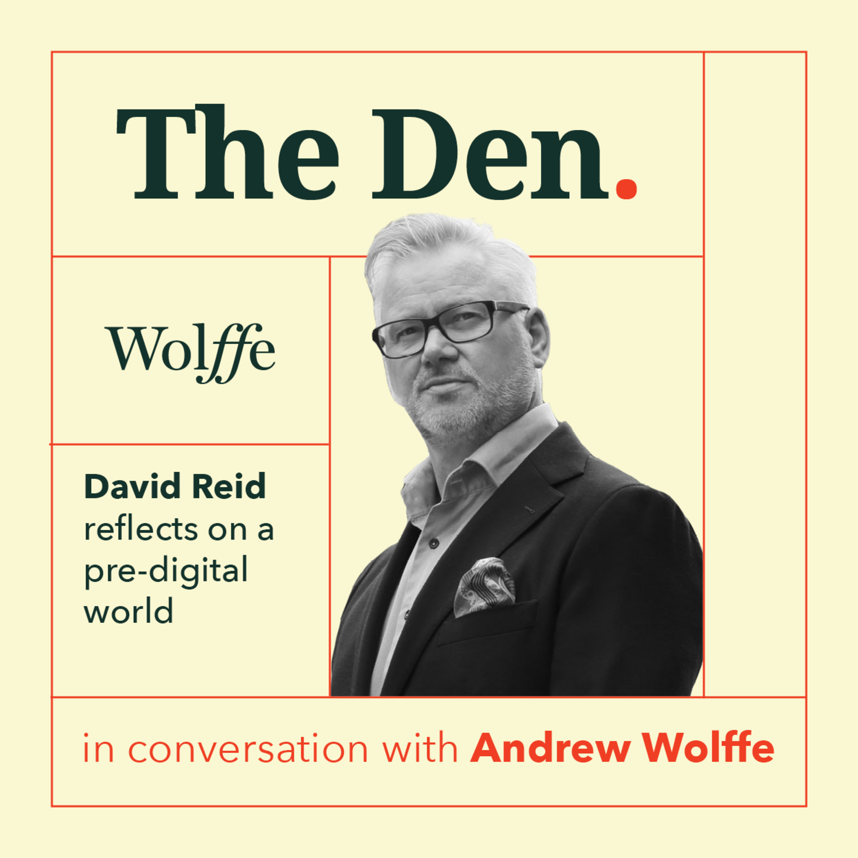 The Den - Conversations with Andrew Wolffe
