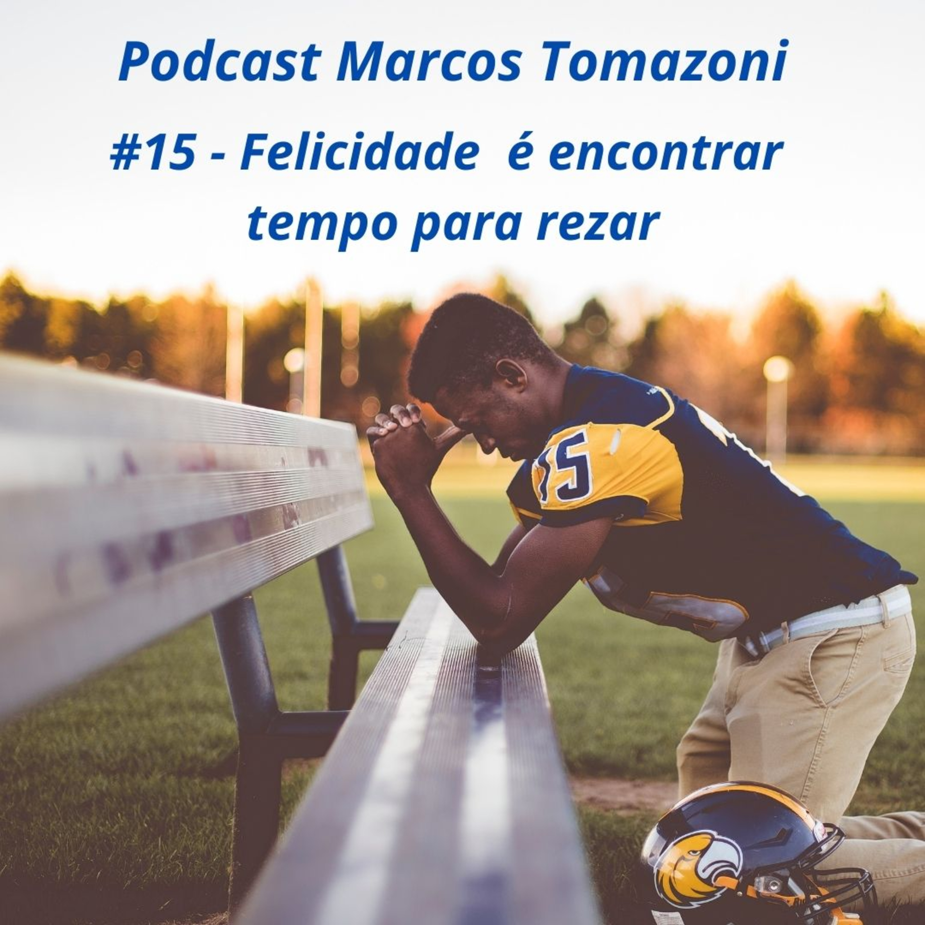 Podcast Marcos Tomazoni