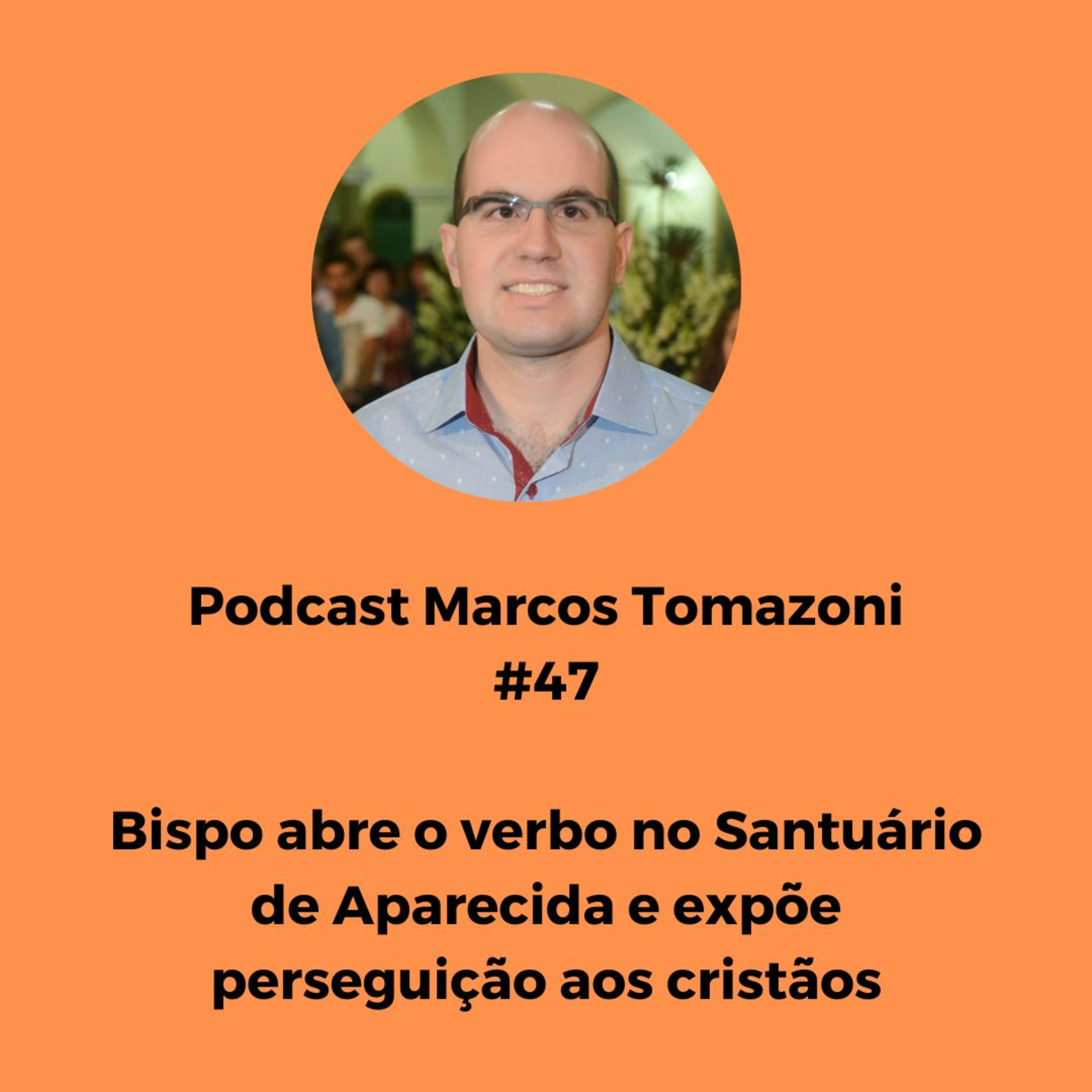 Podcast Marcos Tomazoni