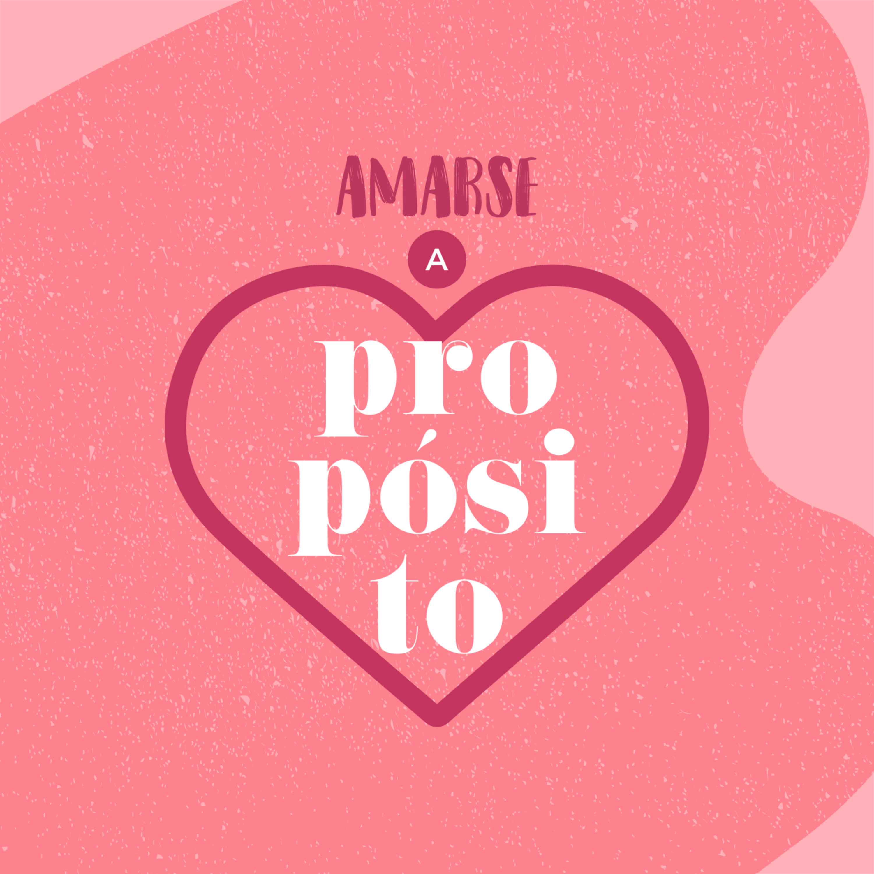 Amarse a Propósito episode artwork