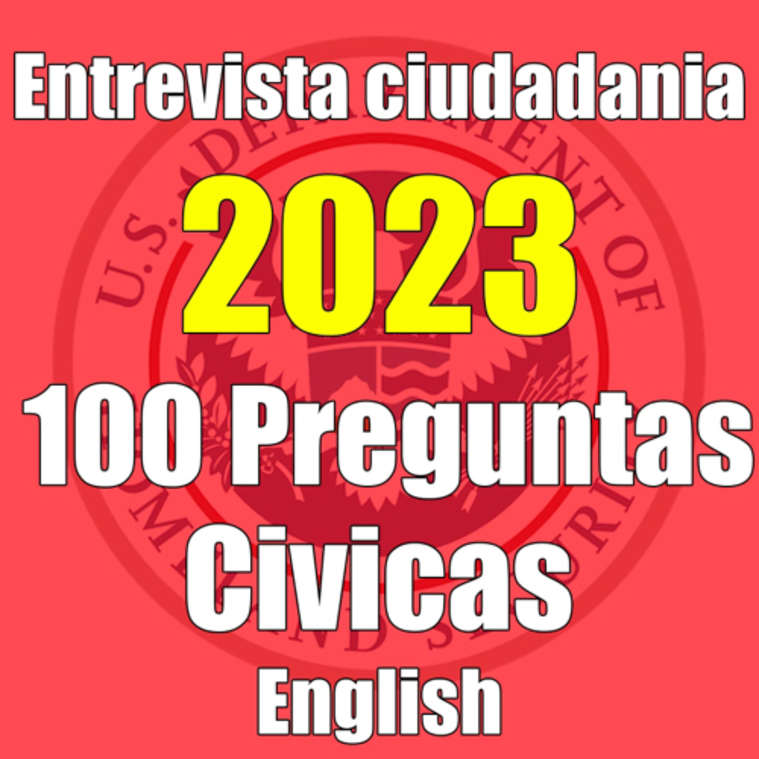 100 civic questions 2023 citizenship interview, entrevista de Ciudadania 🇺🇸 episode artwork