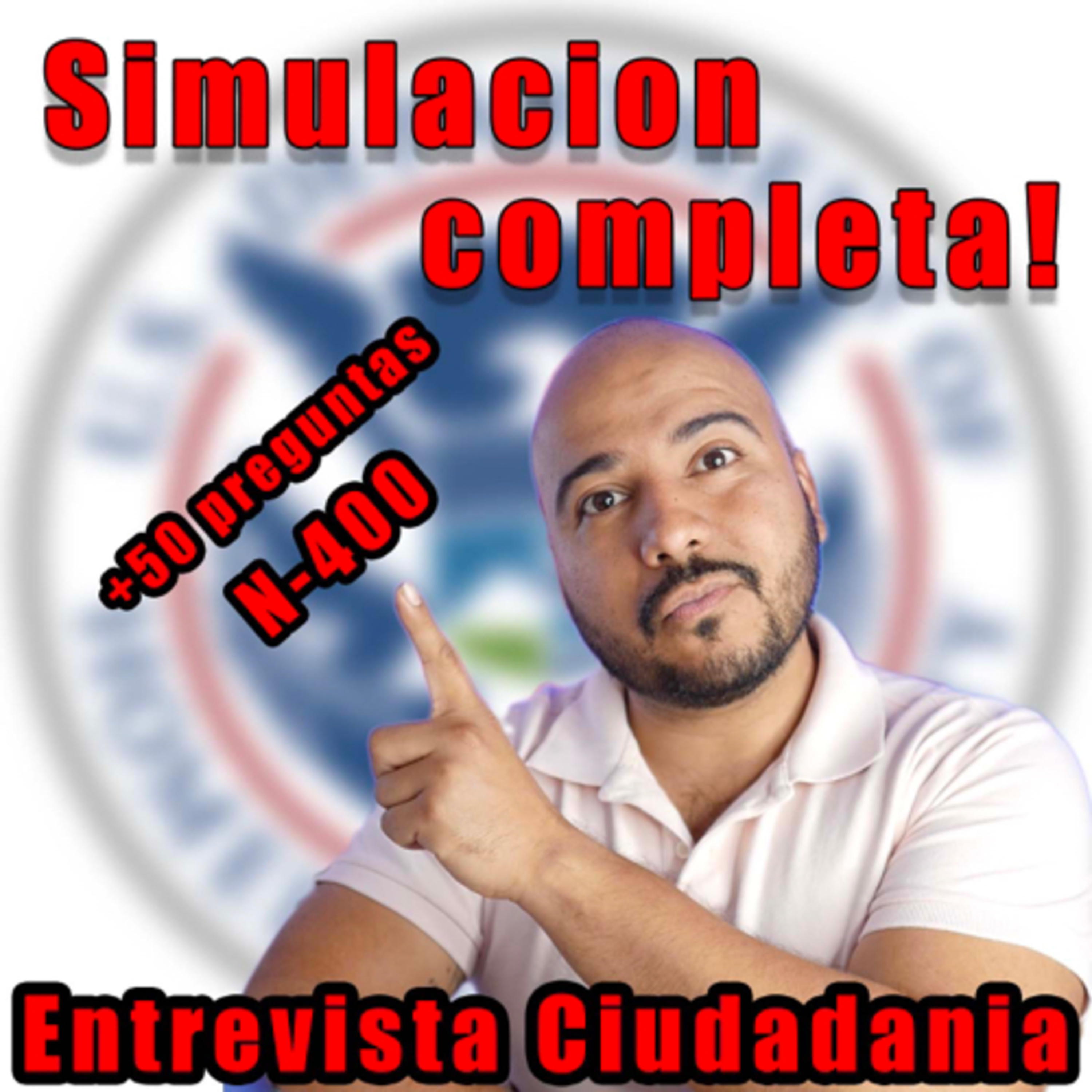 Simulación completa de entrevista de ciudadanía con más de 50 preguntas personales y 10 cívicas 🇺🇸 episode artwork