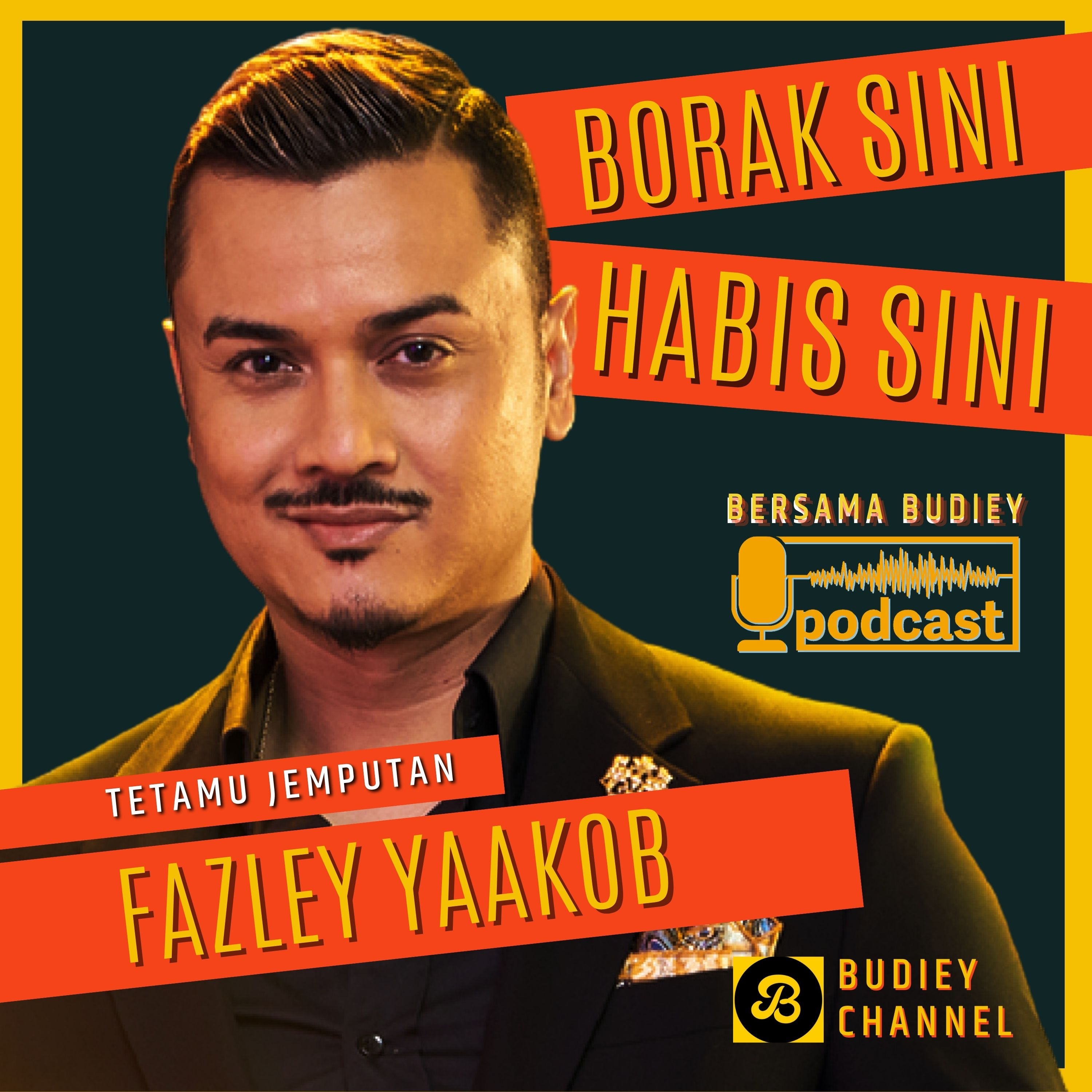 27. BORAK SINI HABIS SINI BERSAMA FAZLEY YAAKOB, DEDAH TUJUAN SEBENAR SERTAI GEGAR VAGANZA  episode artwork