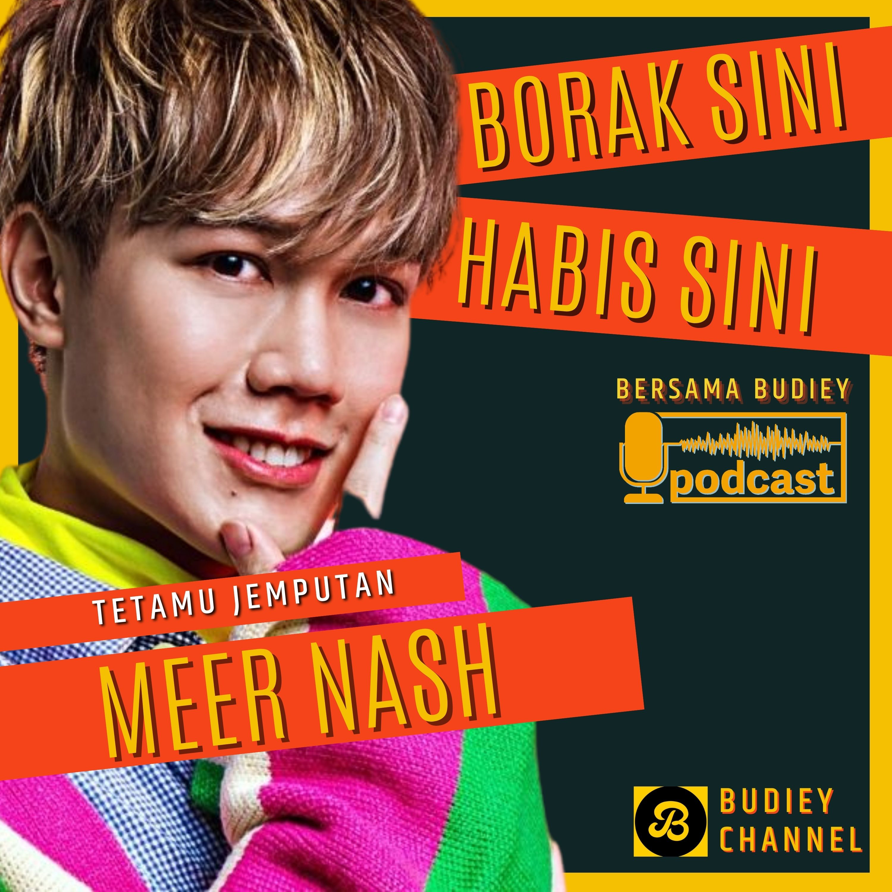 BORAK SINI HABIS SINI
