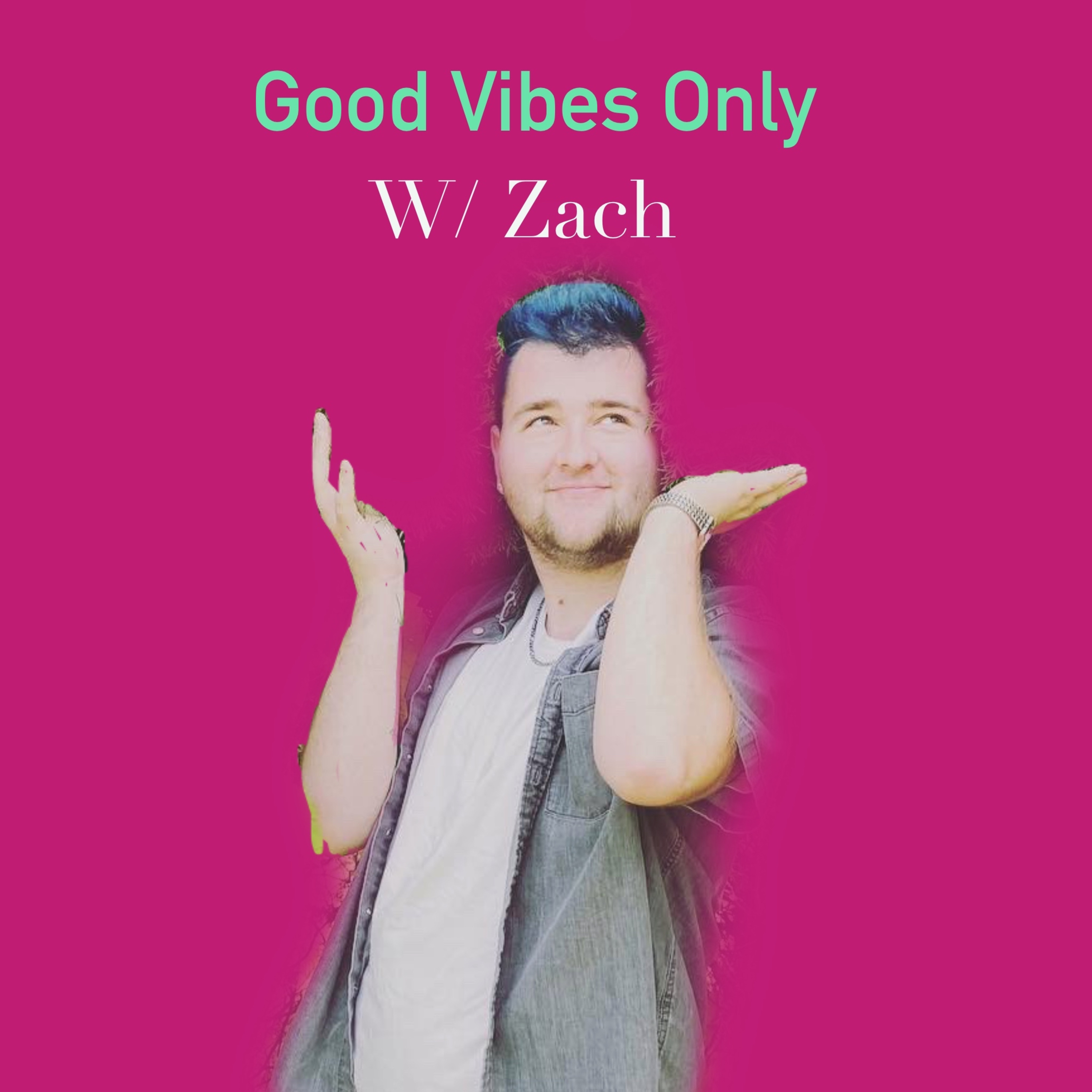 Good Vibes Only