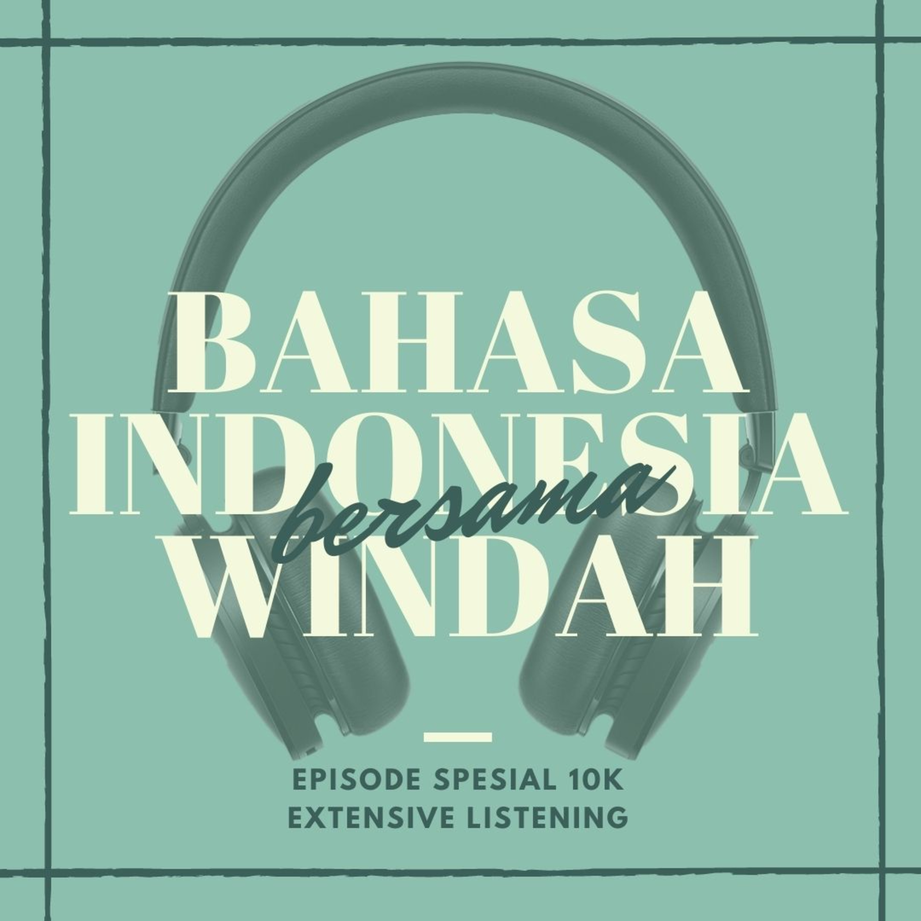 Episode Spesial 10K: Bincang-bincang 