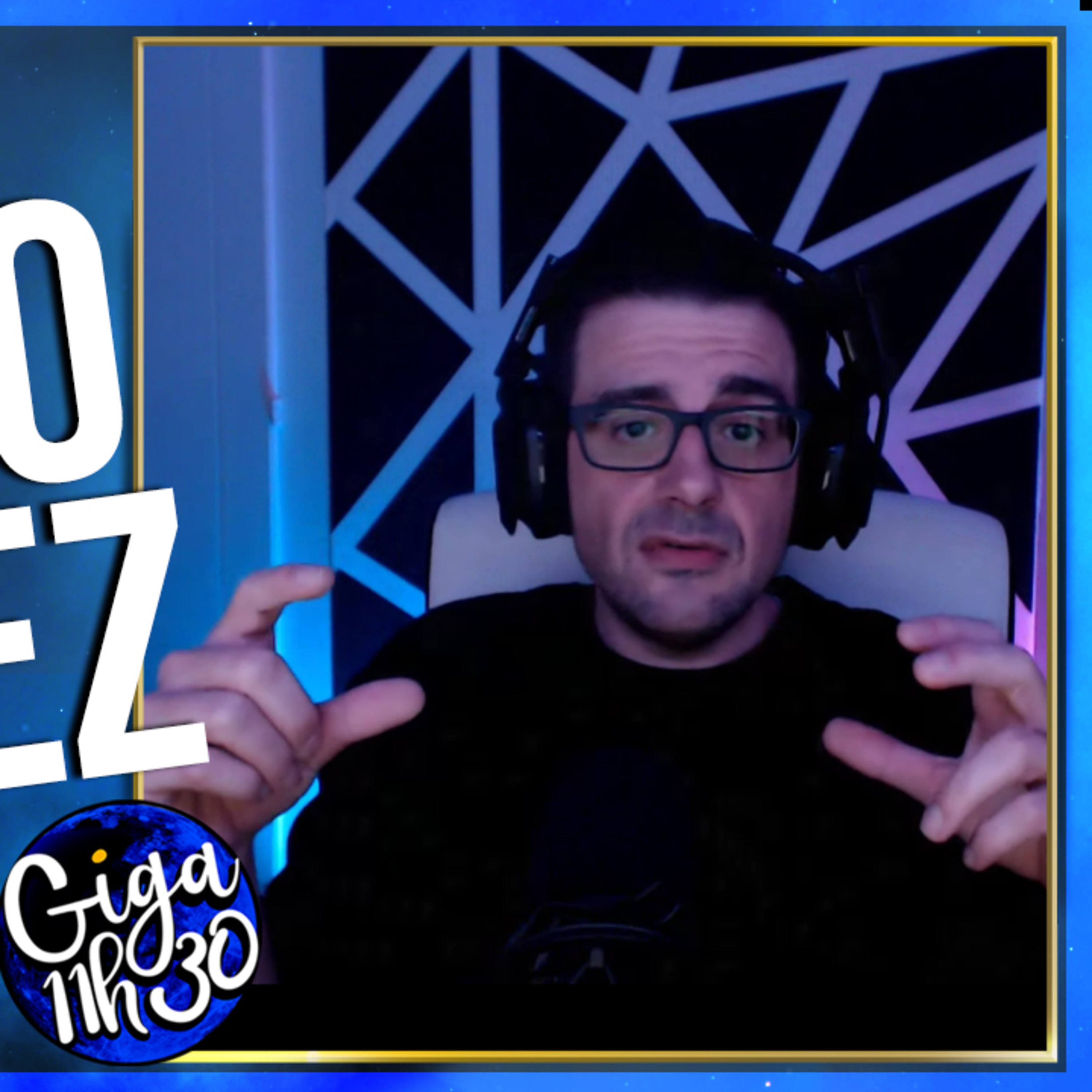 Giga 11h30