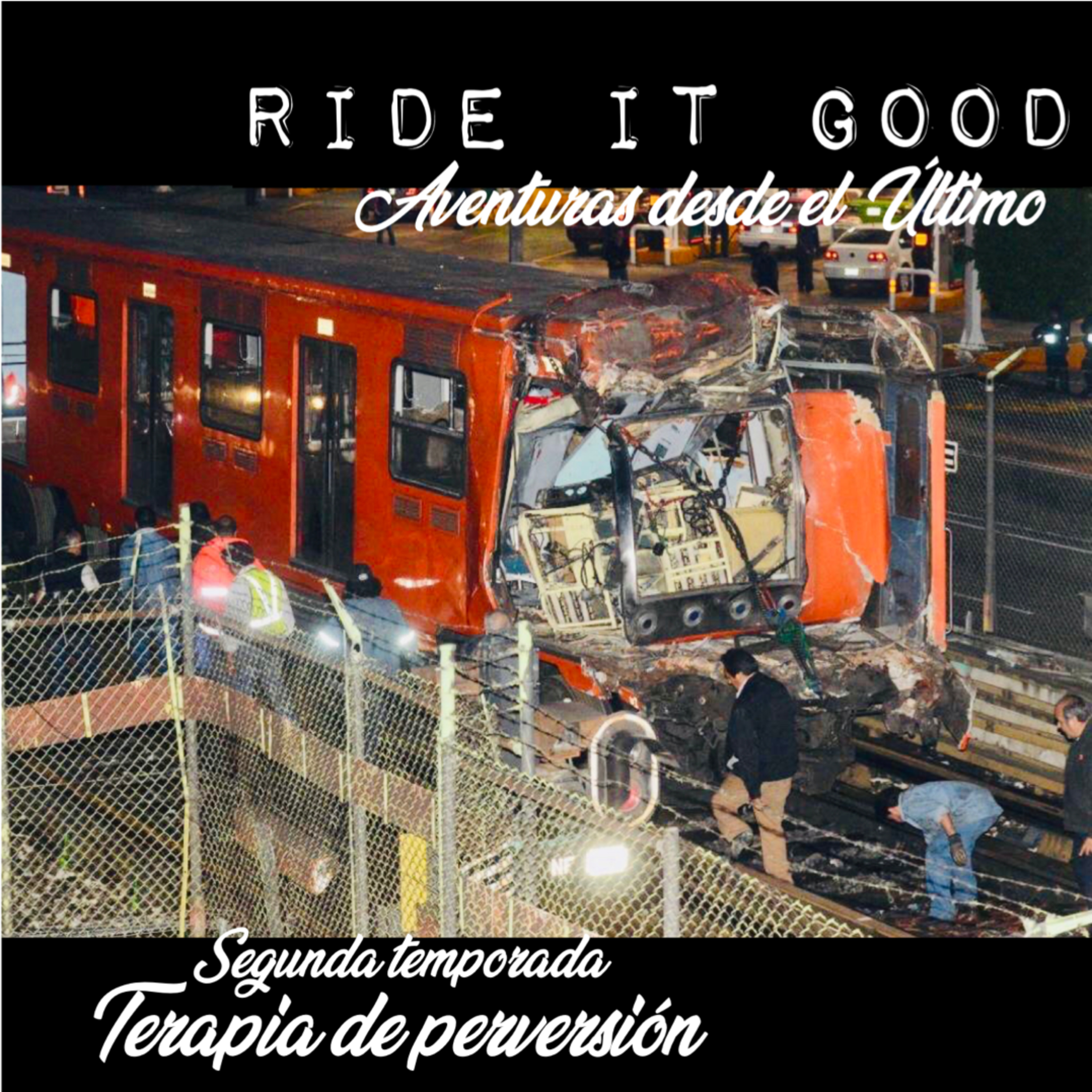 Ride It Good: Aventuras desde el Último