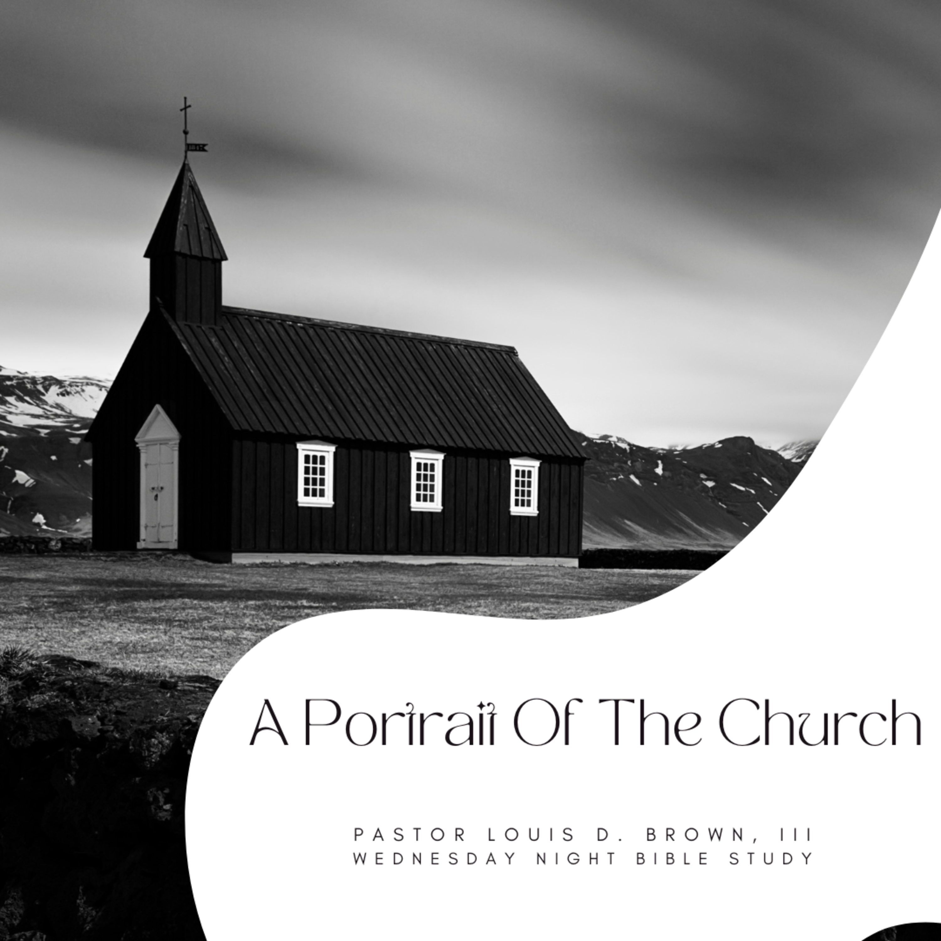 A Portrait of the Church - Part II | Pastor Louis D. Brown, III | 10-26-22 episode artwork