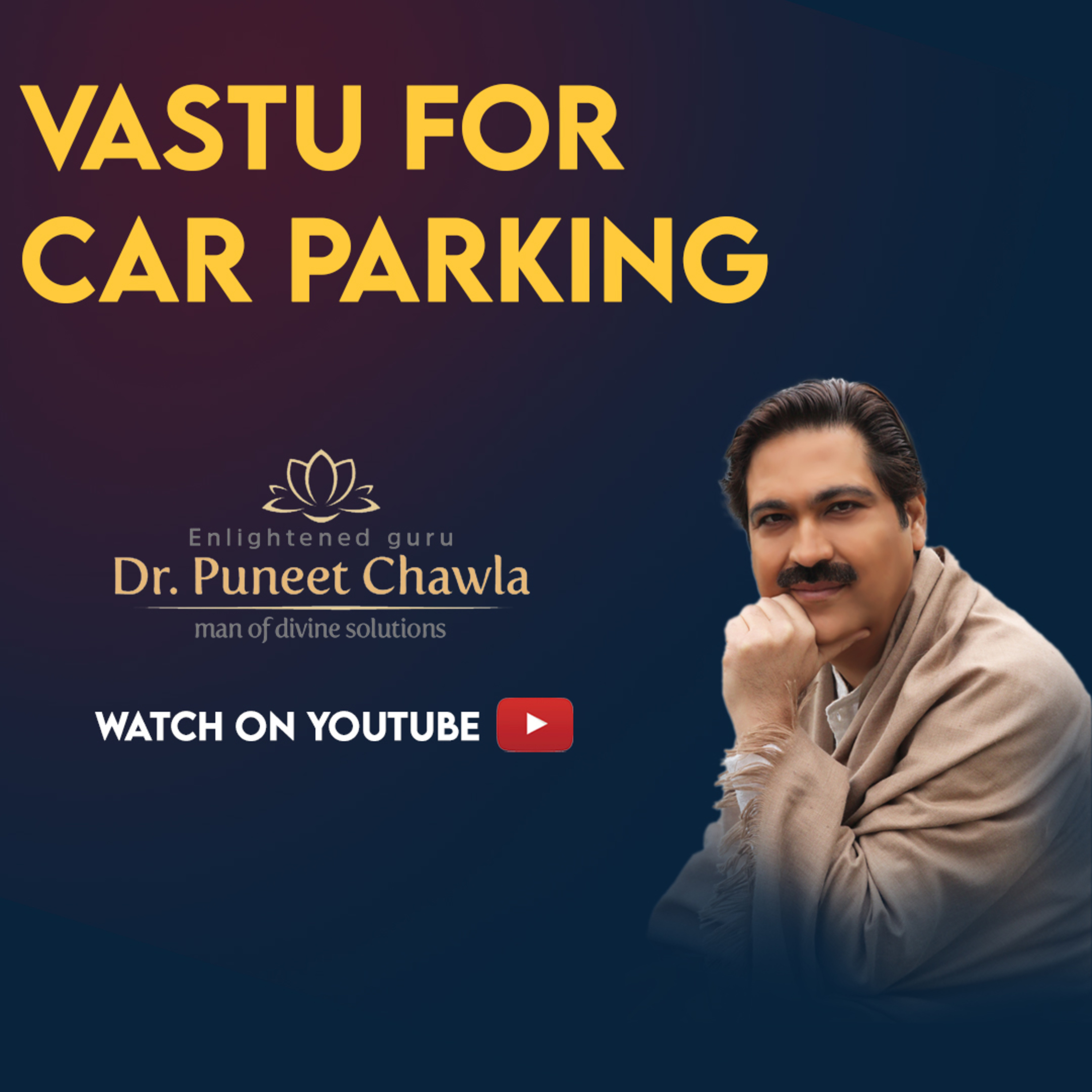 World Famous Vastu Expert Dr Puneet Chawla