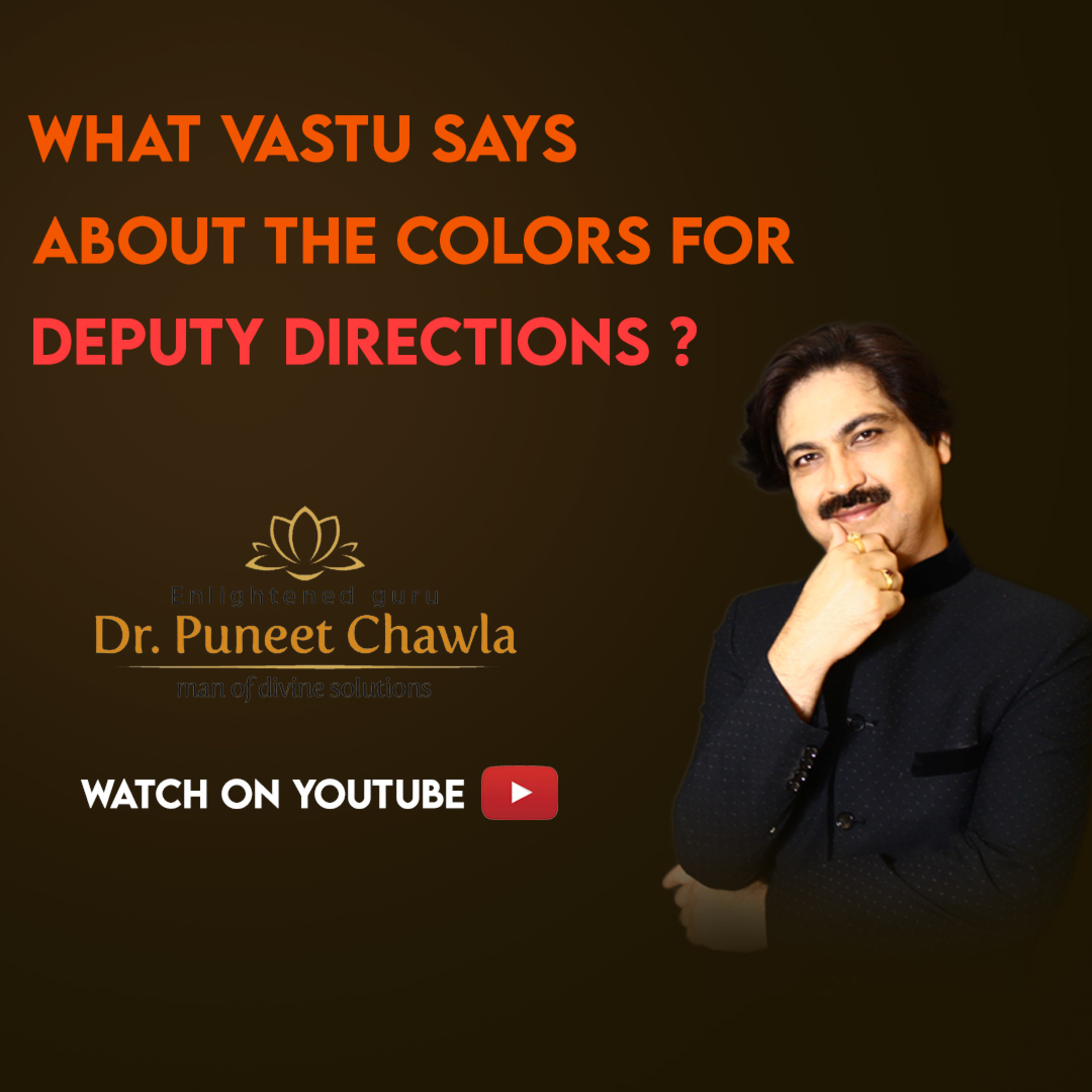 World Famous Vastu Expert Dr Puneet Chawla
