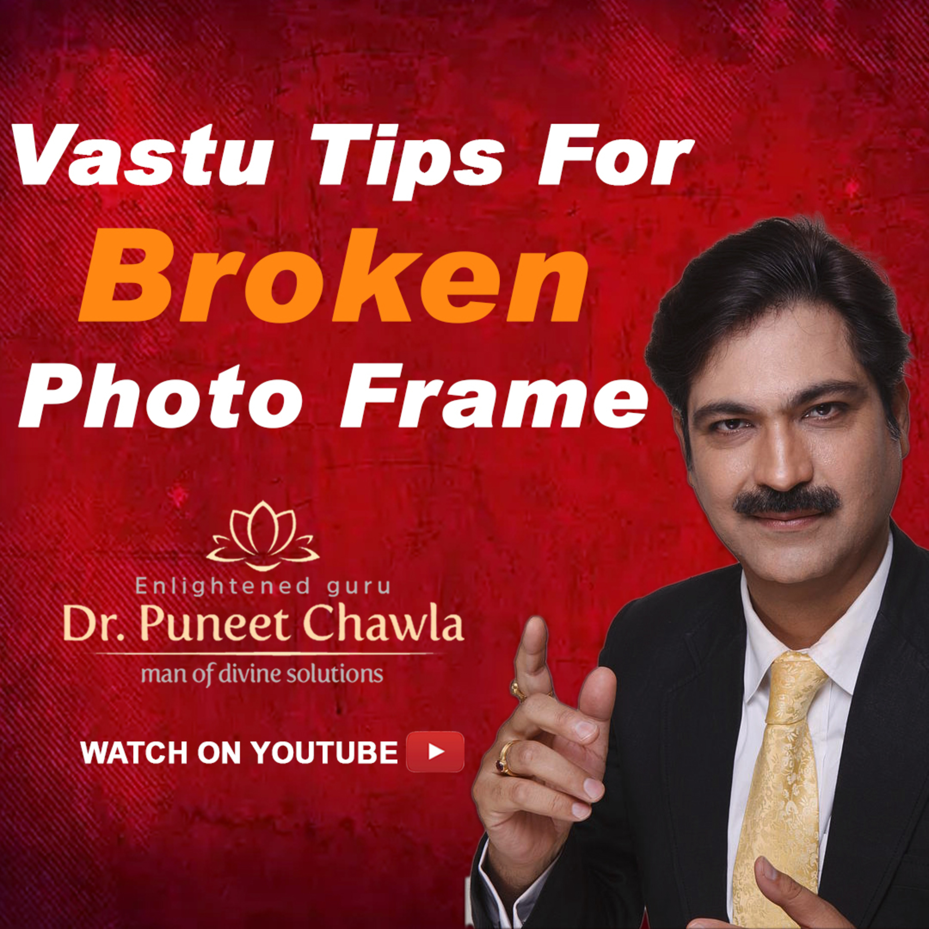 World Famous Vastu Expert Dr Puneet Chawla