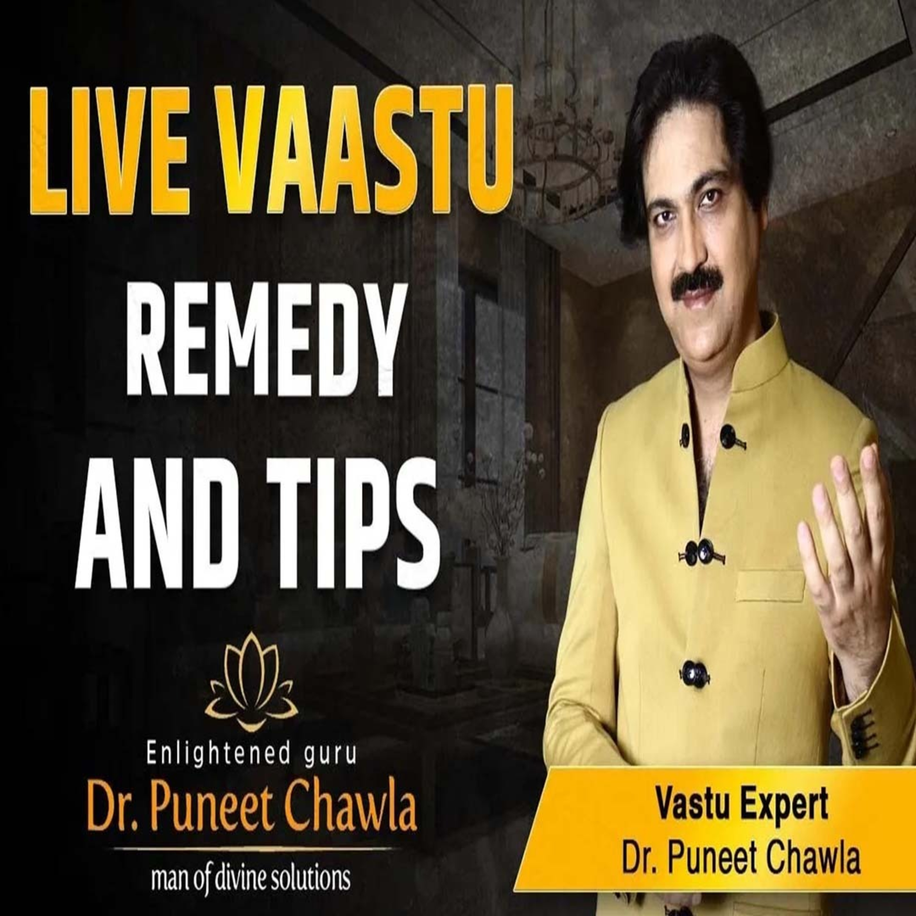 World Famous Vastu Expert Dr Puneet Chawla