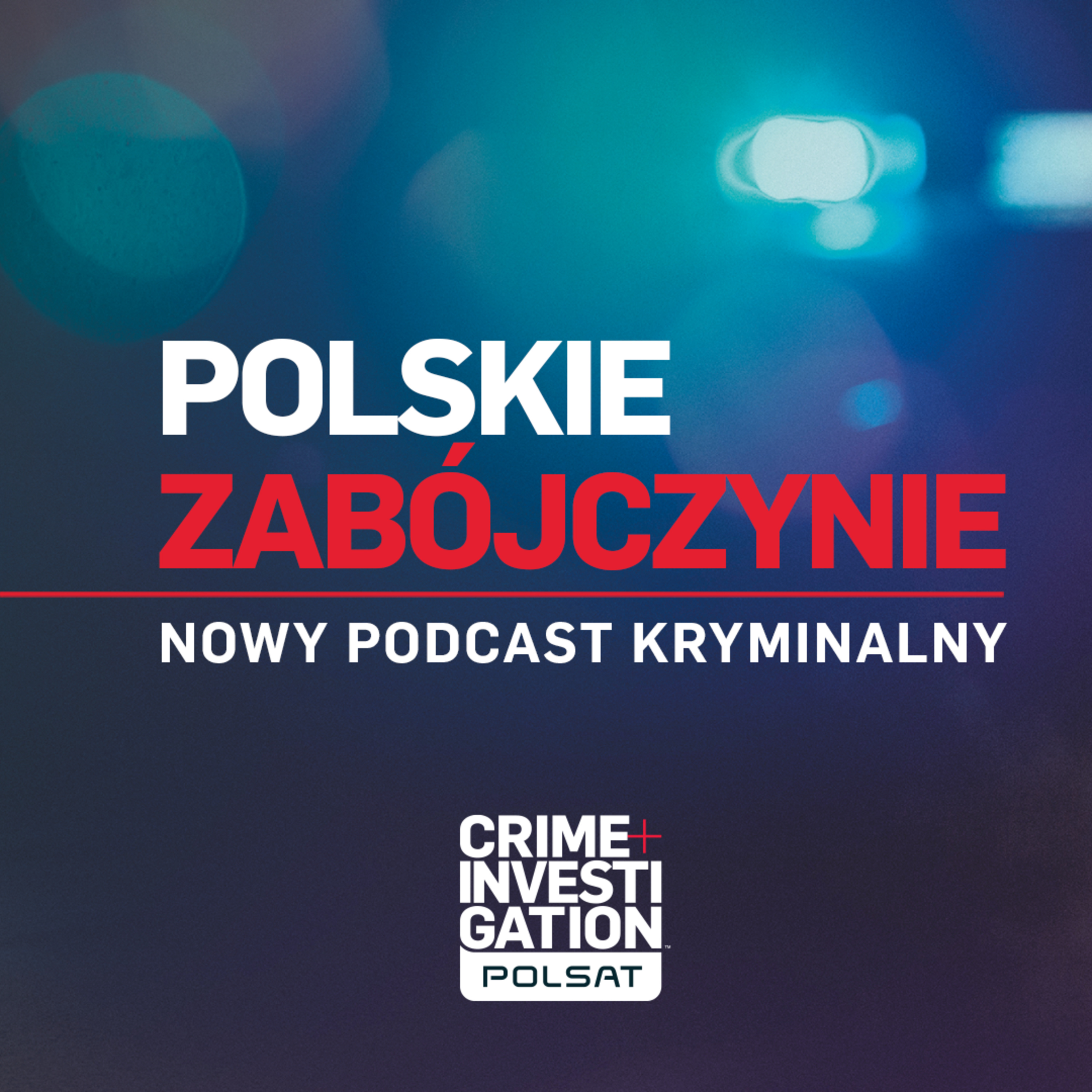 Podcasty Crime+Investigation Polsat