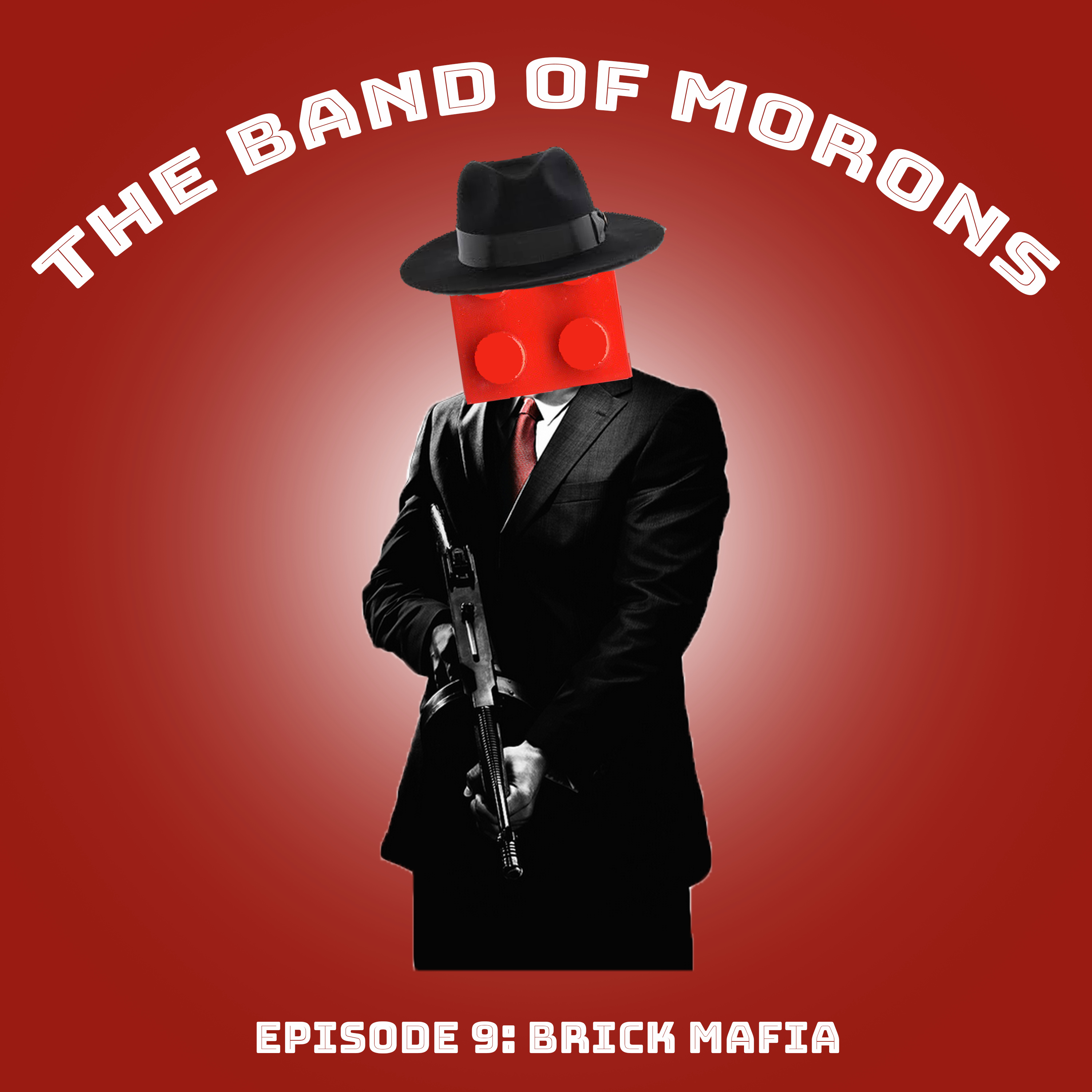 The Band of Morons Podcast