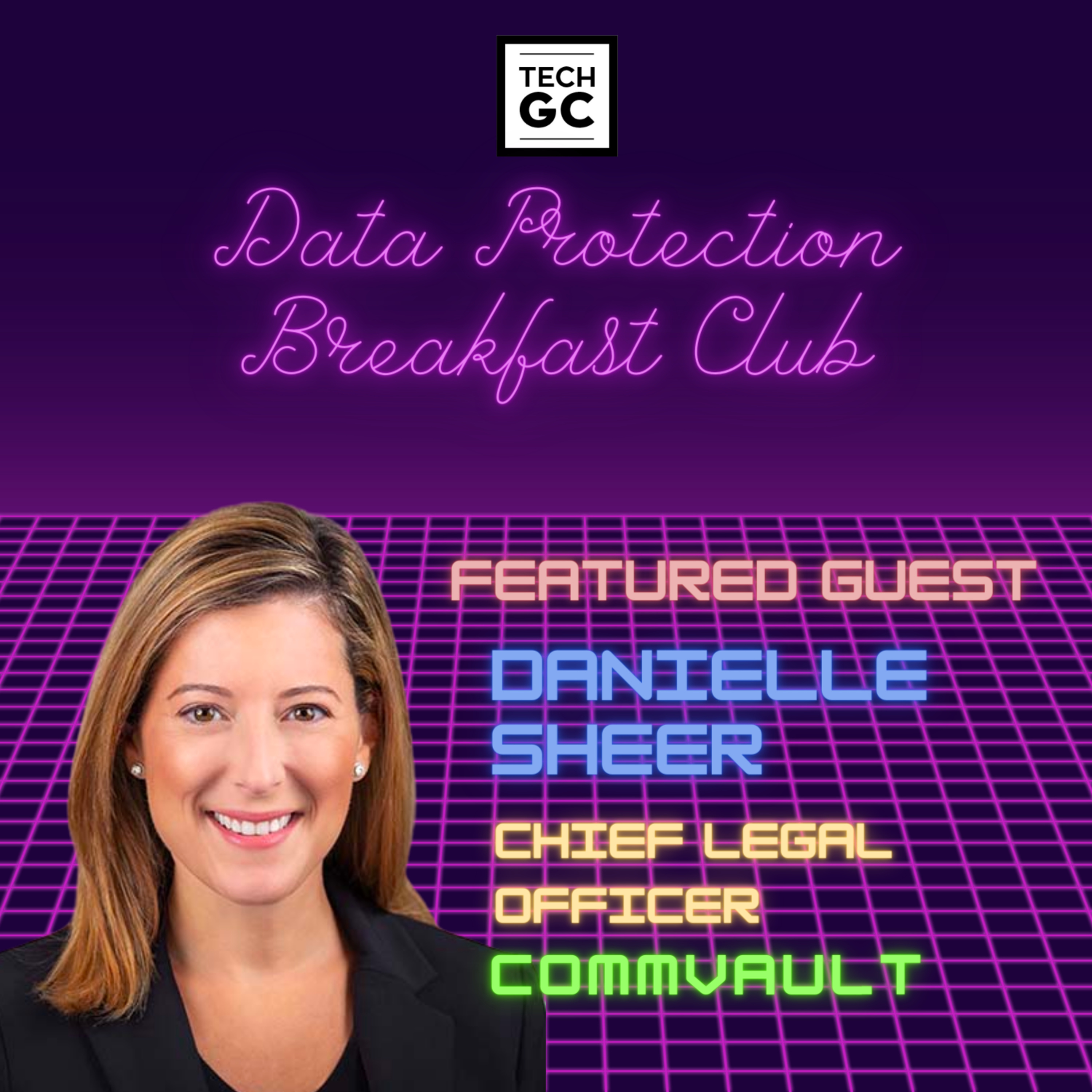 "What Do You Want To Be Known For?" w/ Danielle Sheer, CLO of Commvault episode artwork