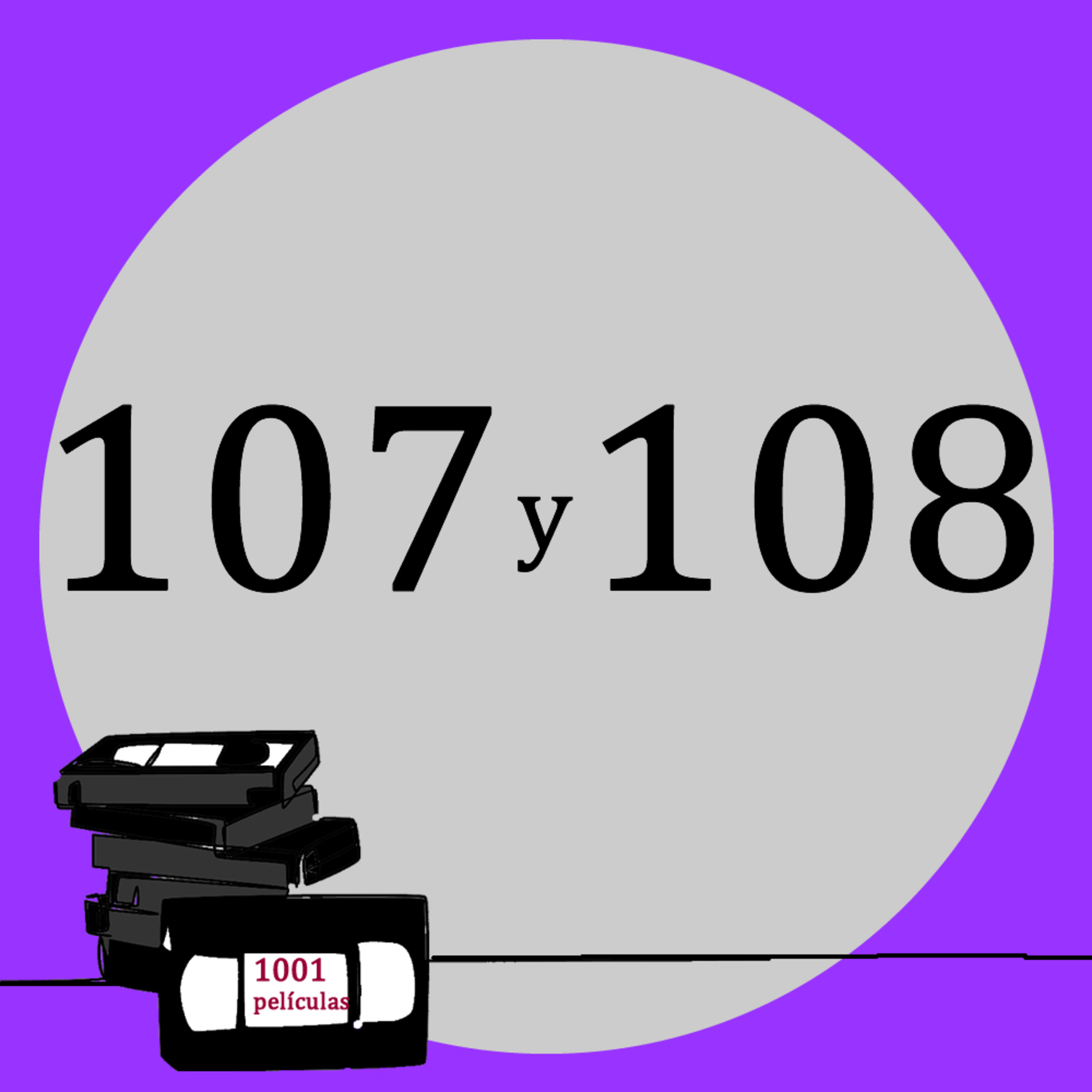 Películas N° 107 y 108 episode artwork