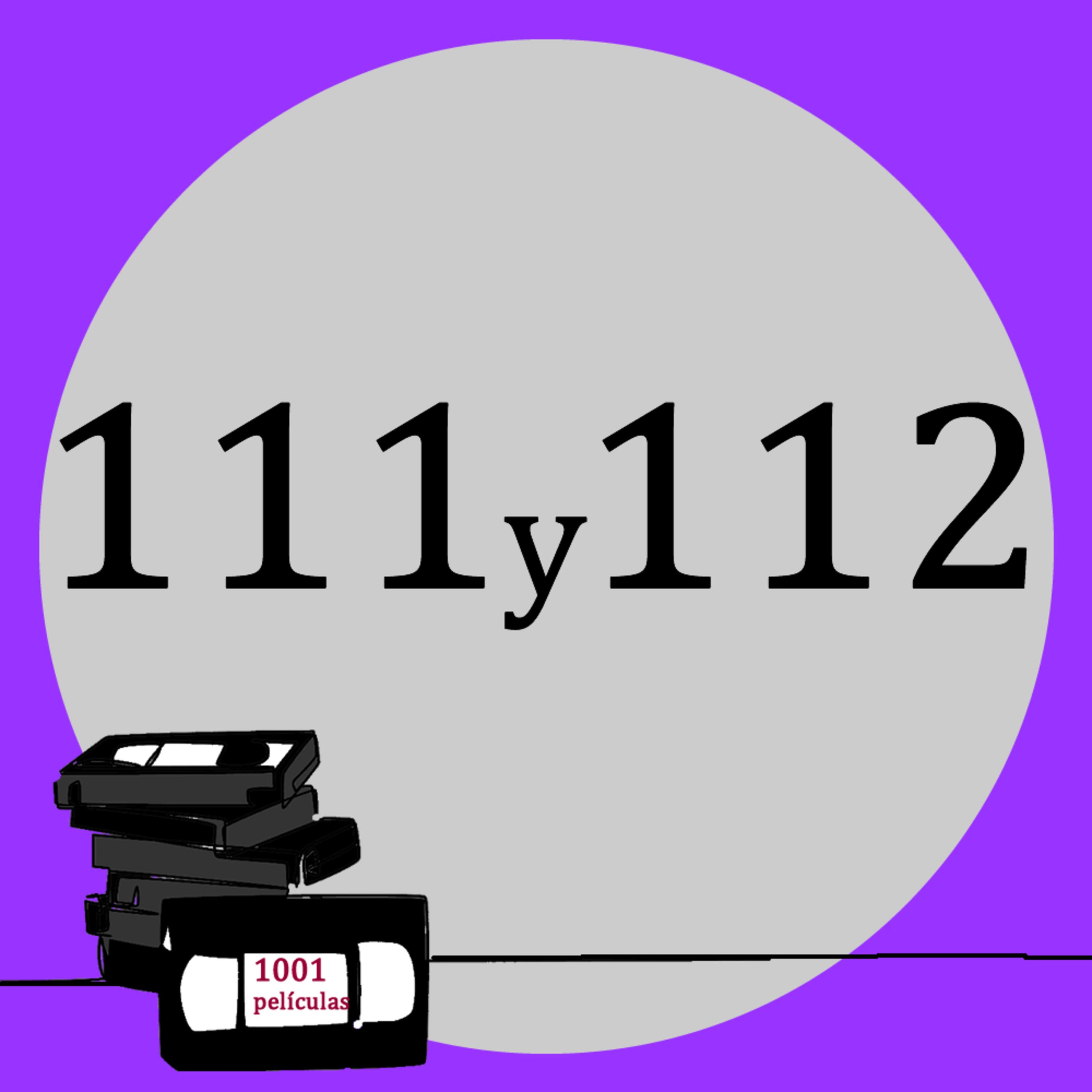 Películas Nº 111 y 112 episode artwork