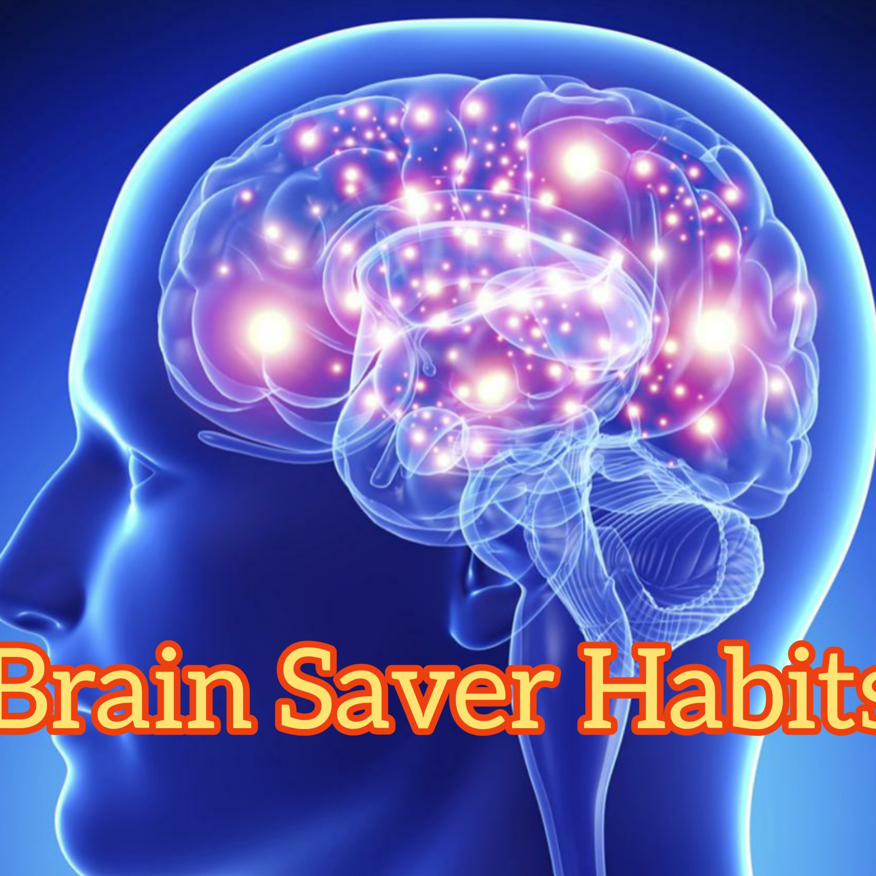 Brain Saver Habits episode artwork