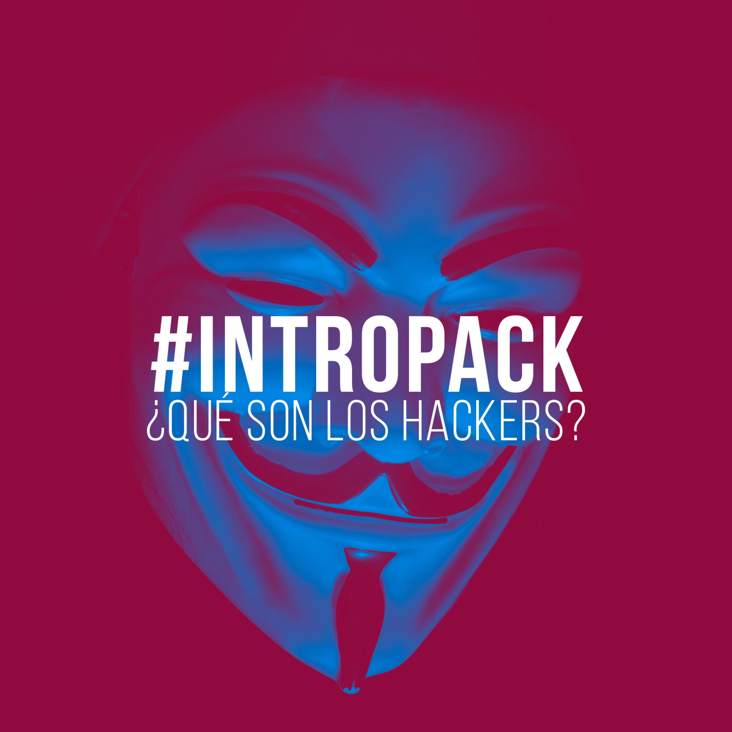 #IntroPack ¿Qué son los hackers?