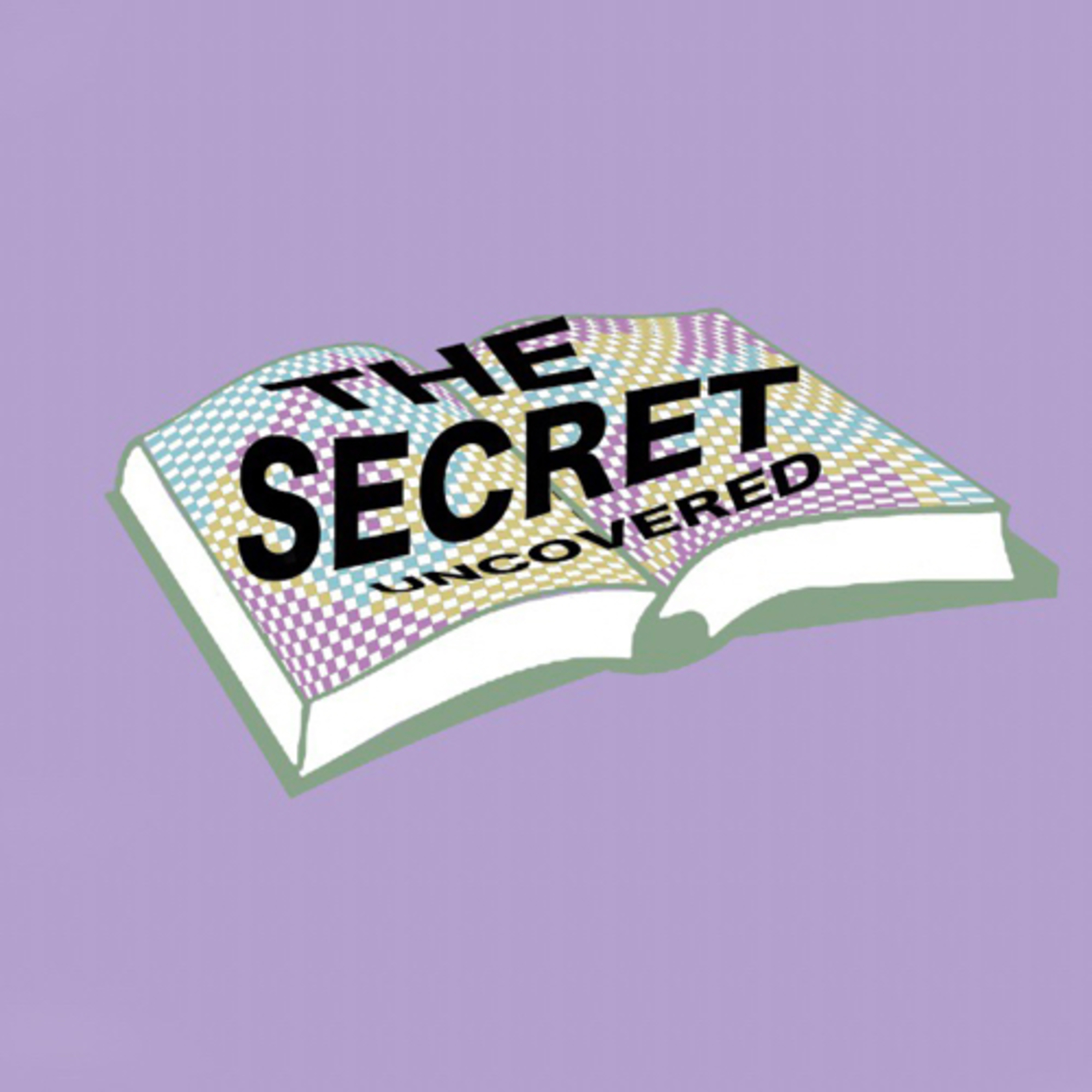 THE SECRET UNCOVERED - By Eden Davis-White