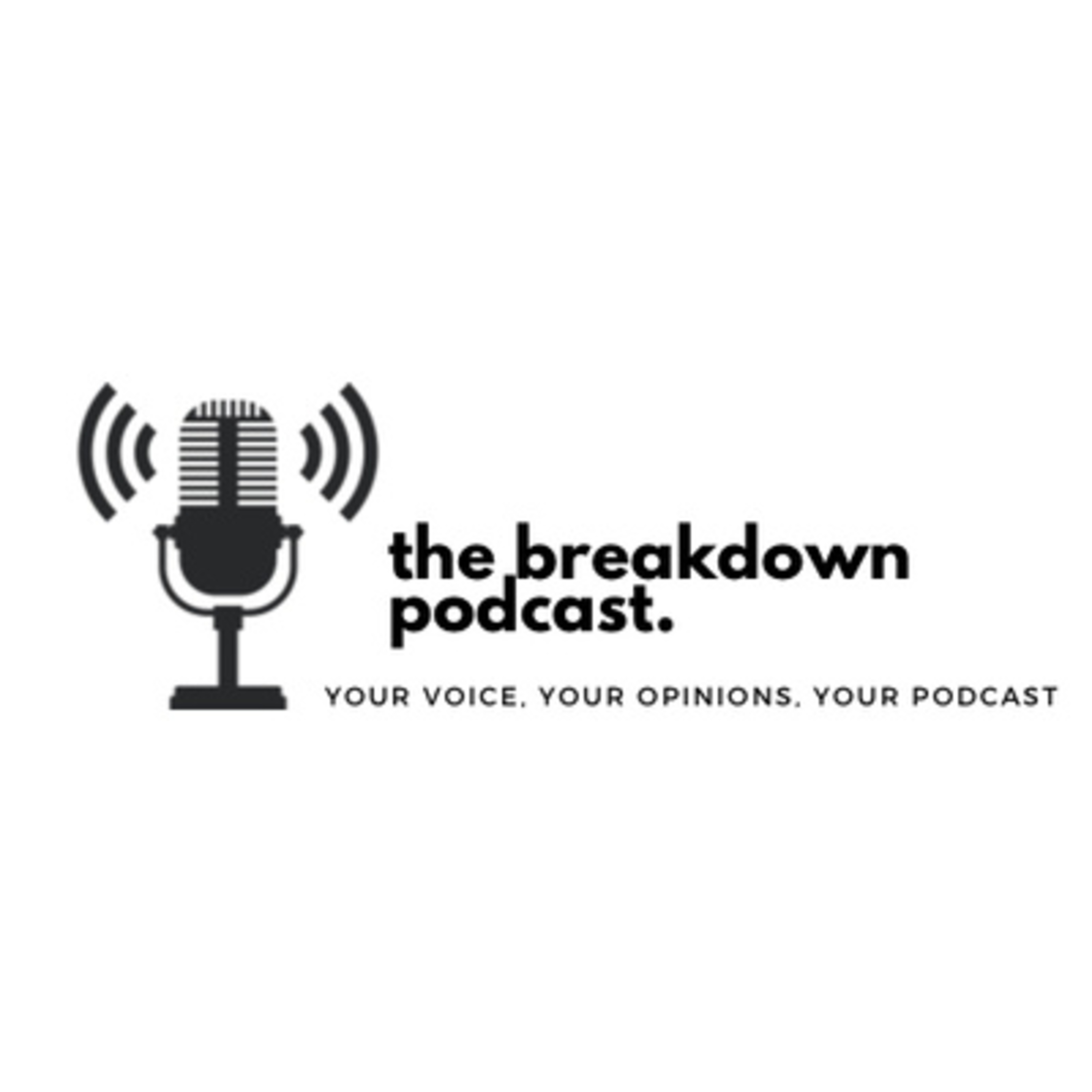 The Breakdown Podcast