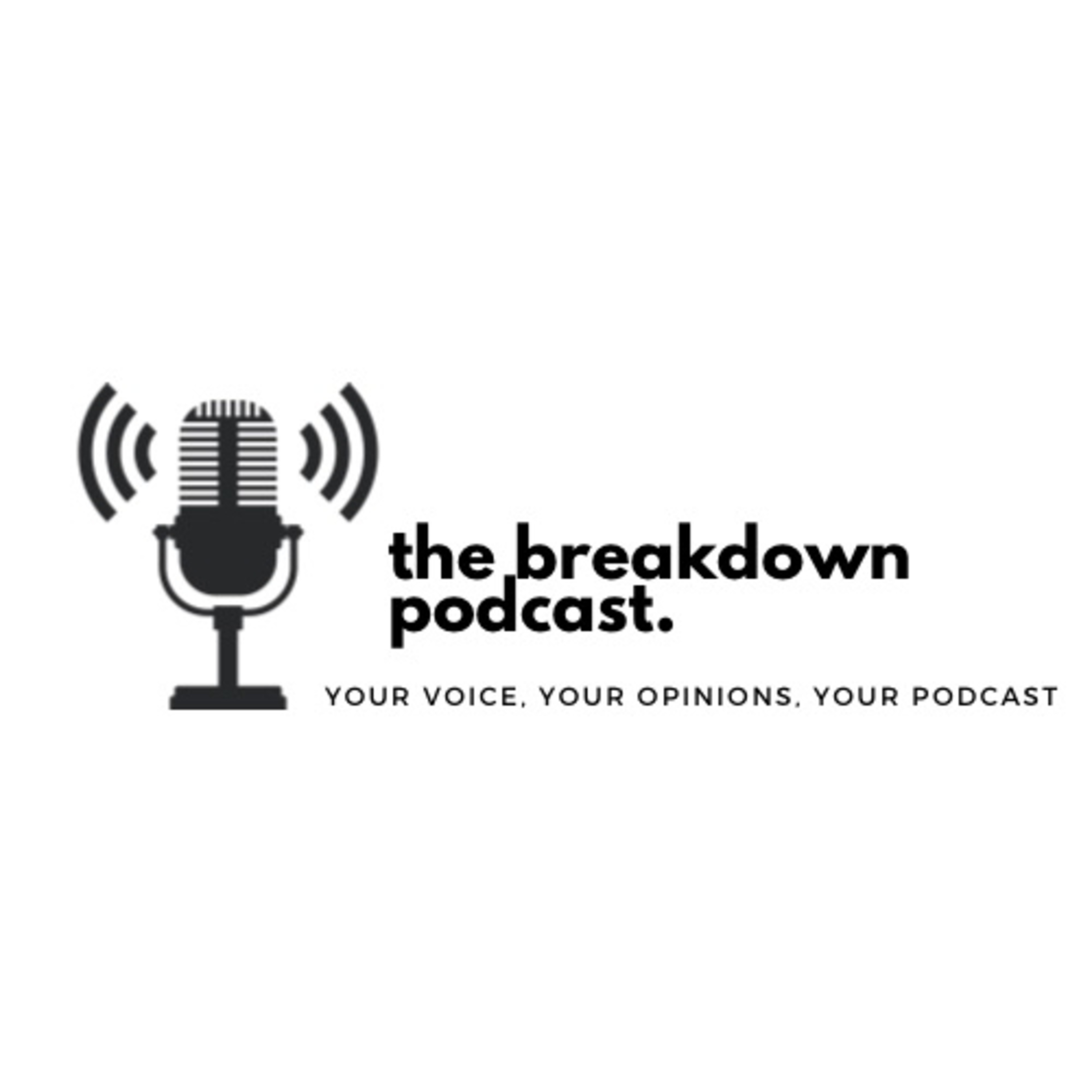 The Breakdown Podcast