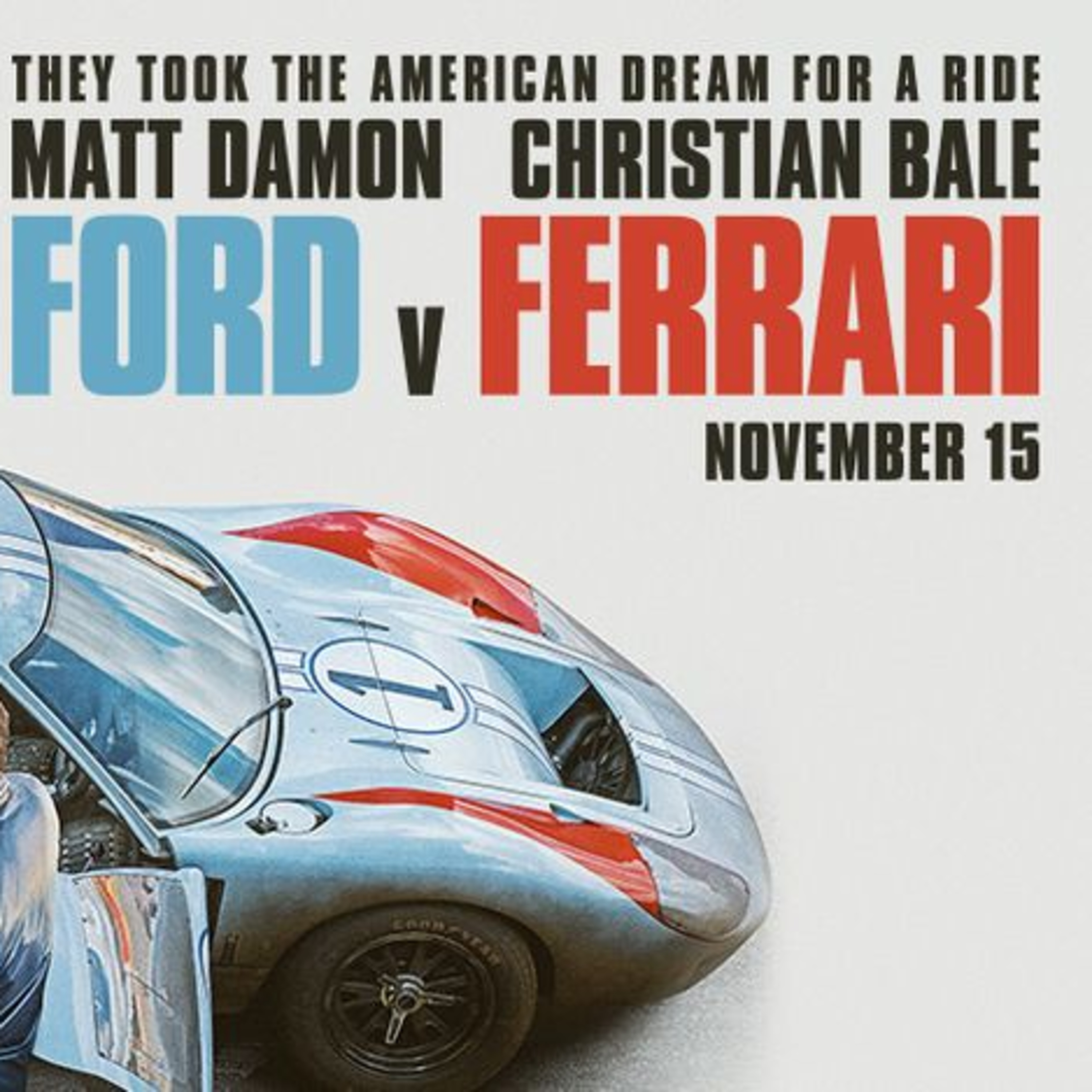 Episode 132 - Ford v Ferrari Movie (Before Watching)