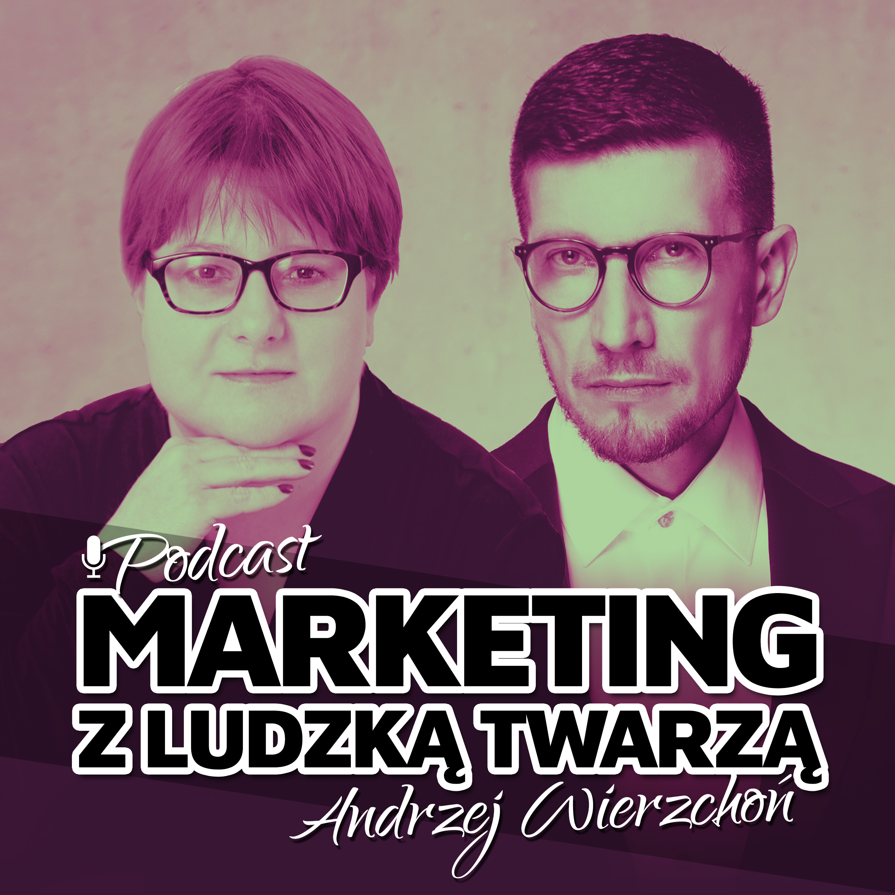 MARKETING Z LUDZKĄ TWARZĄ