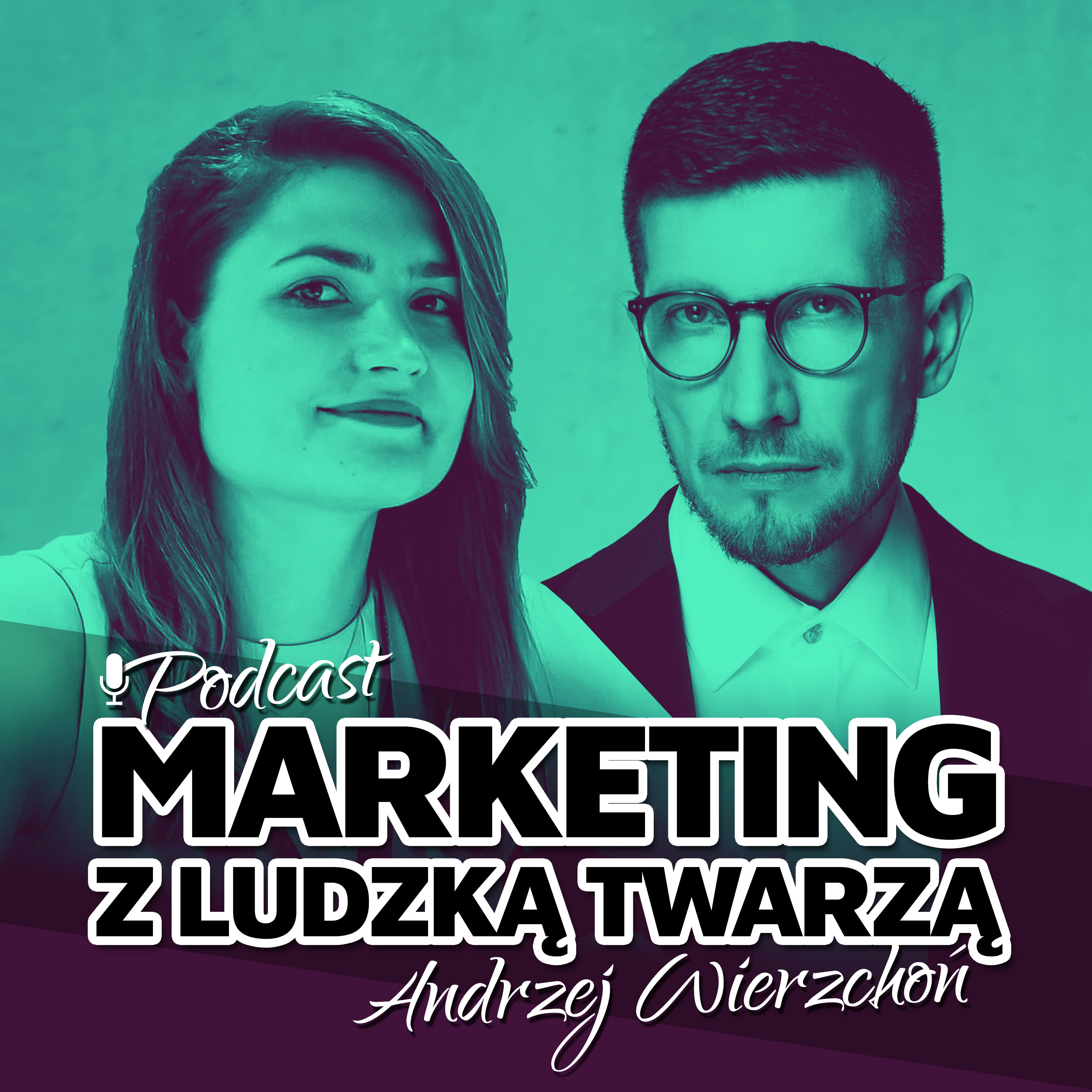 MARKETING Z LUDZKĄ TWARZĄ