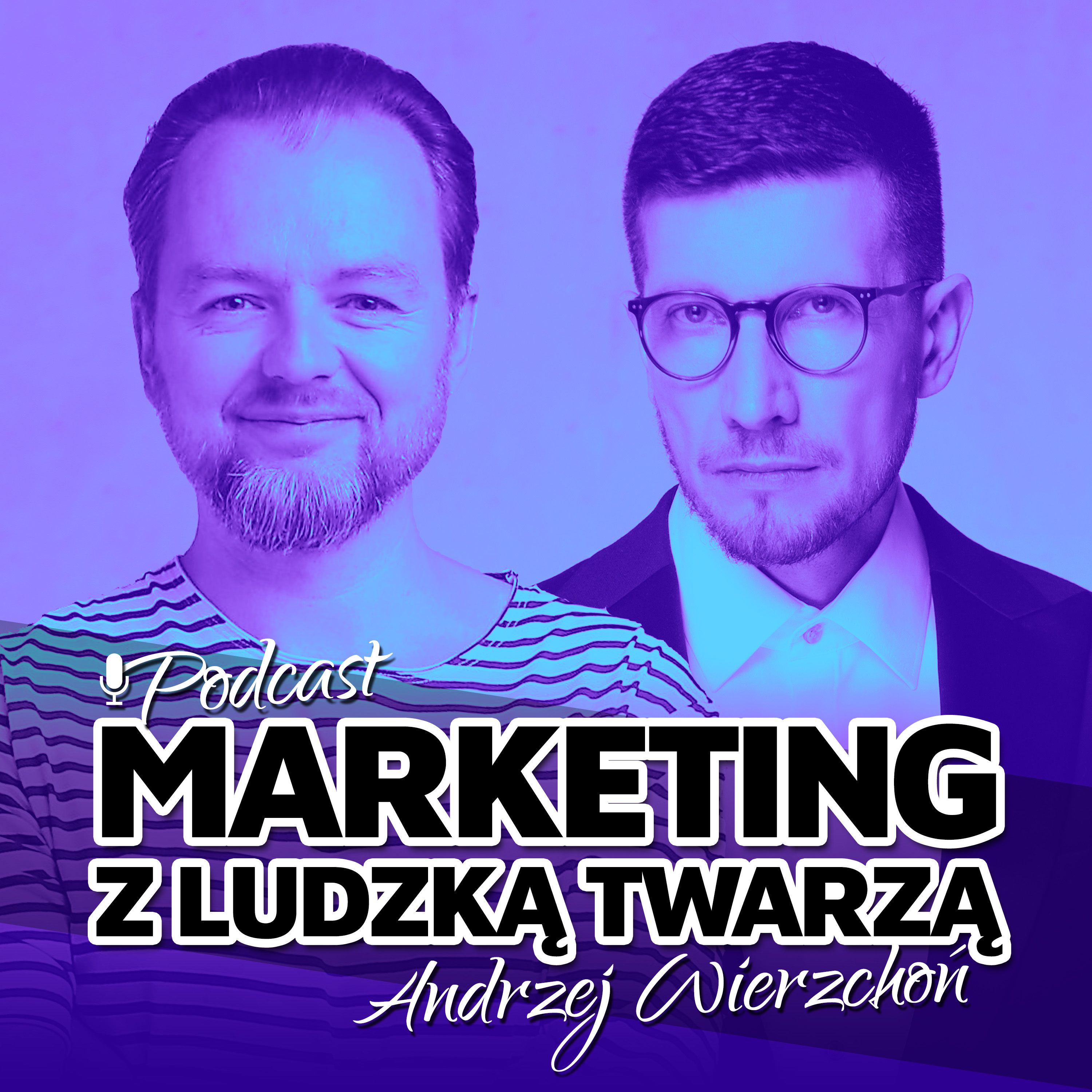 MARKETING Z LUDZKĄ TWARZĄ