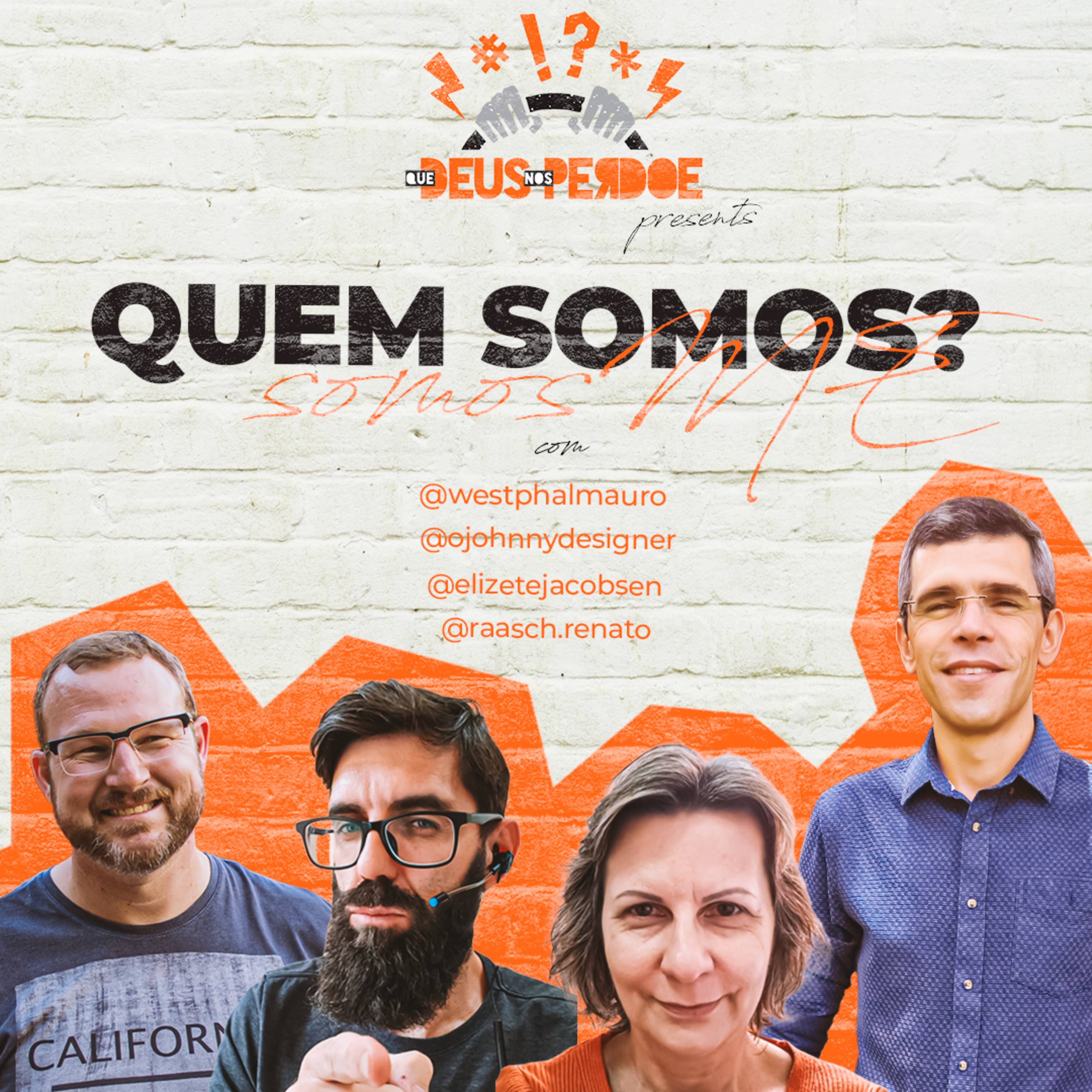 Que Deus nos perdoe