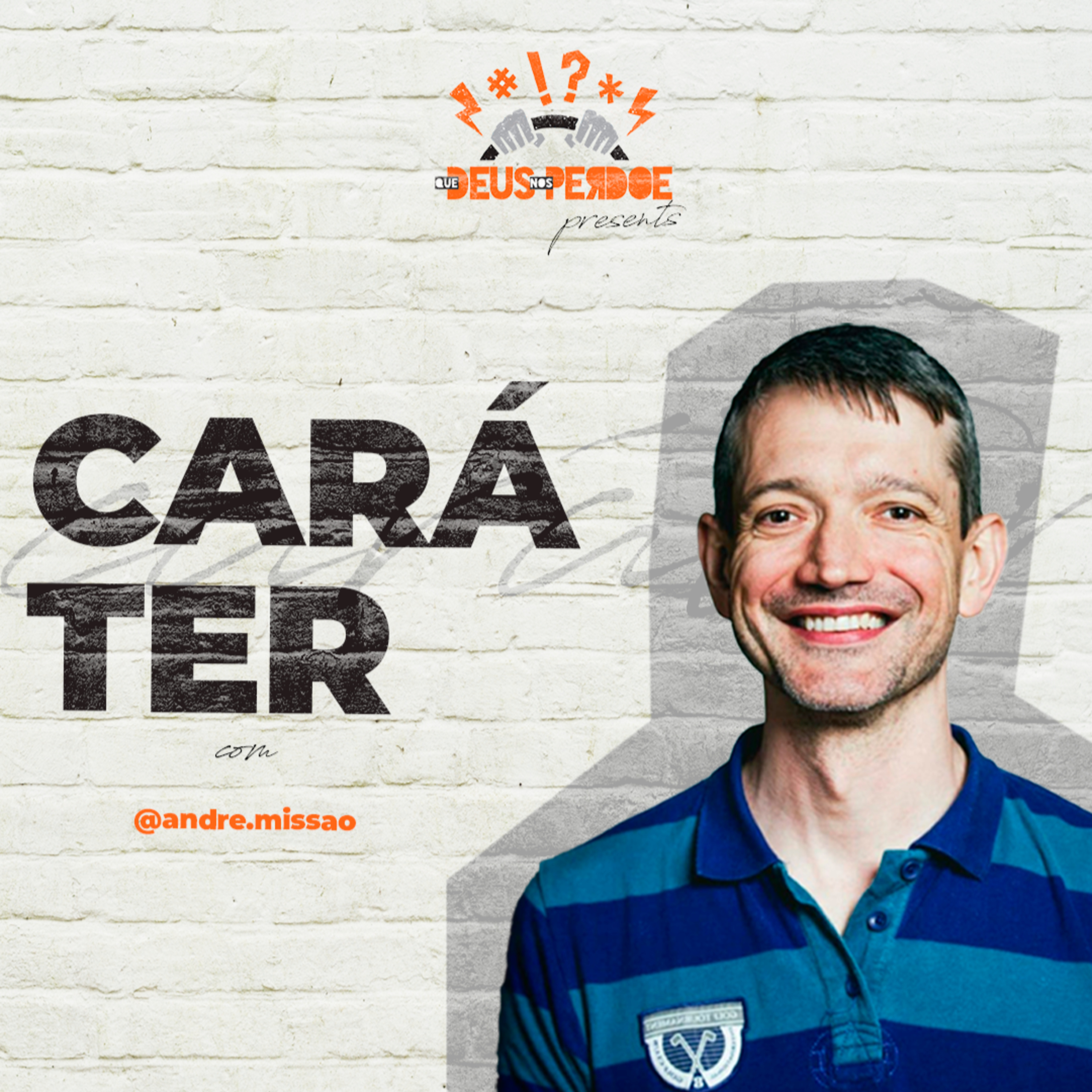 Que Deus nos perdoe