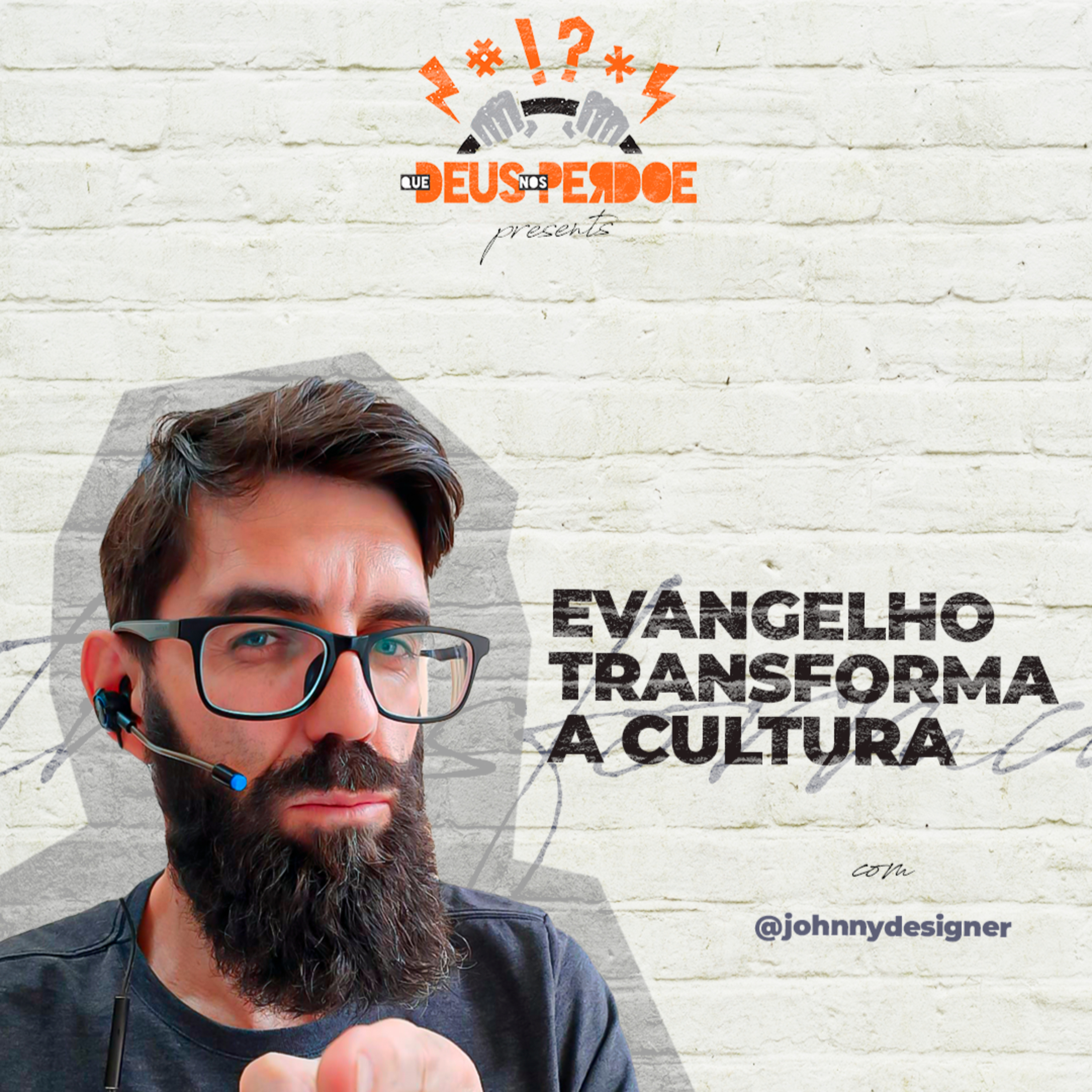 Que Deus nos perdoe