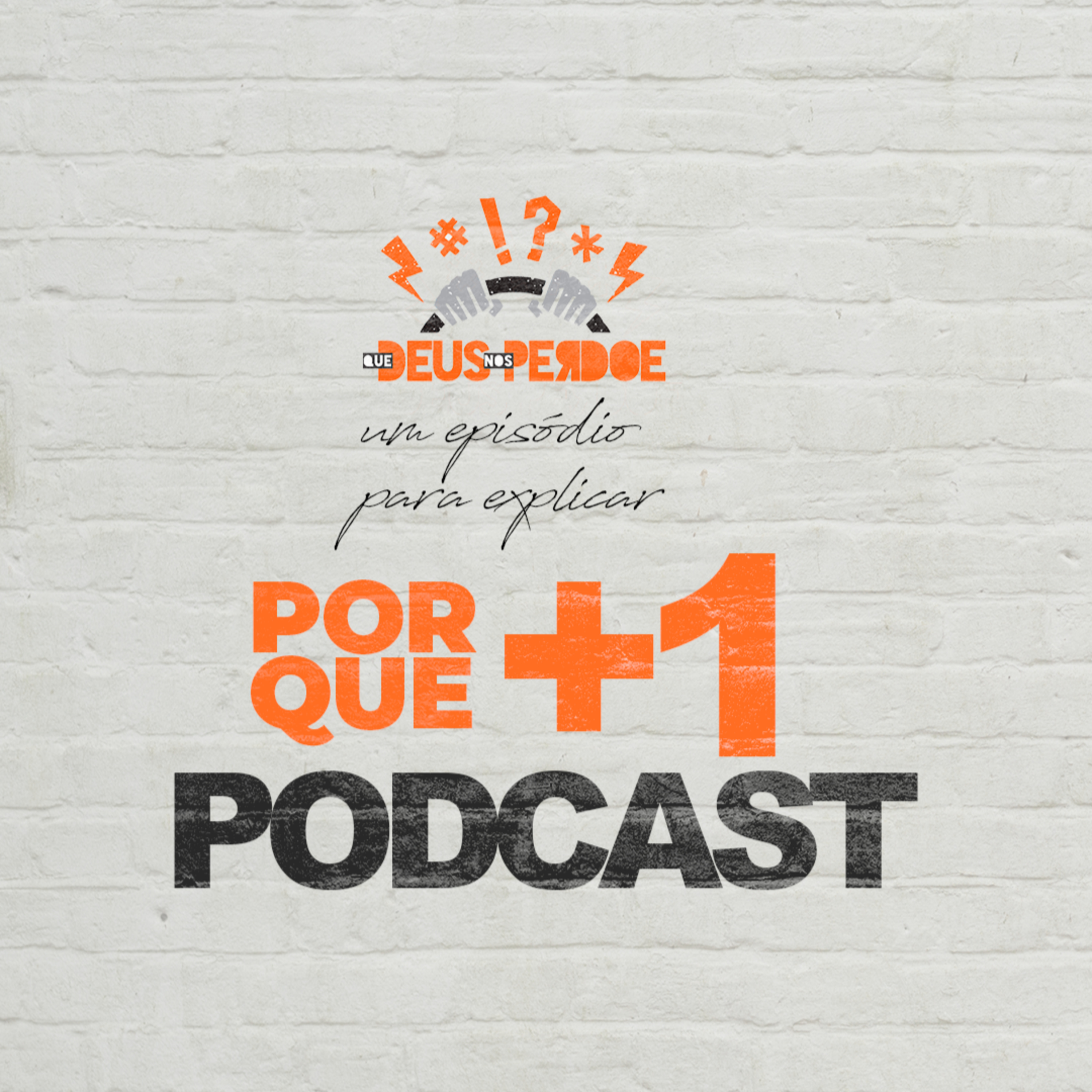 Que Deus nos perdoe