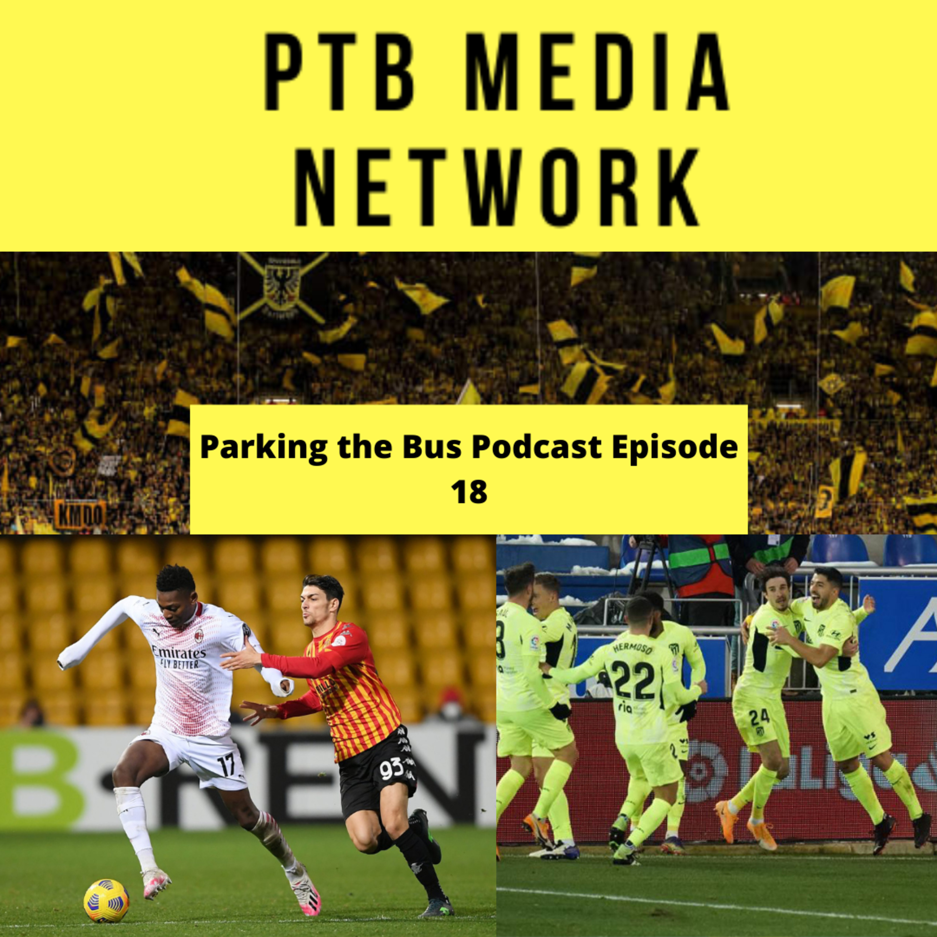 Parking the Bus Episode 18 : Spanish/Italian football round up episode artwork