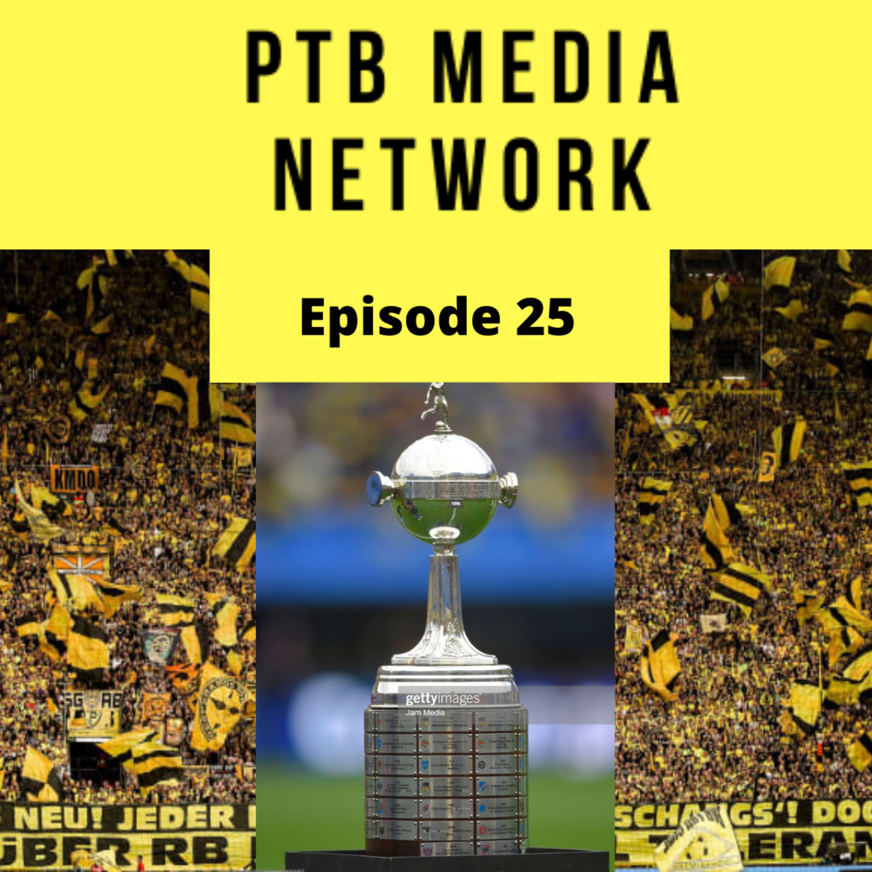 Parking the Bus Episode 25 : South America Edition Copa Libertadores Final episode artwork