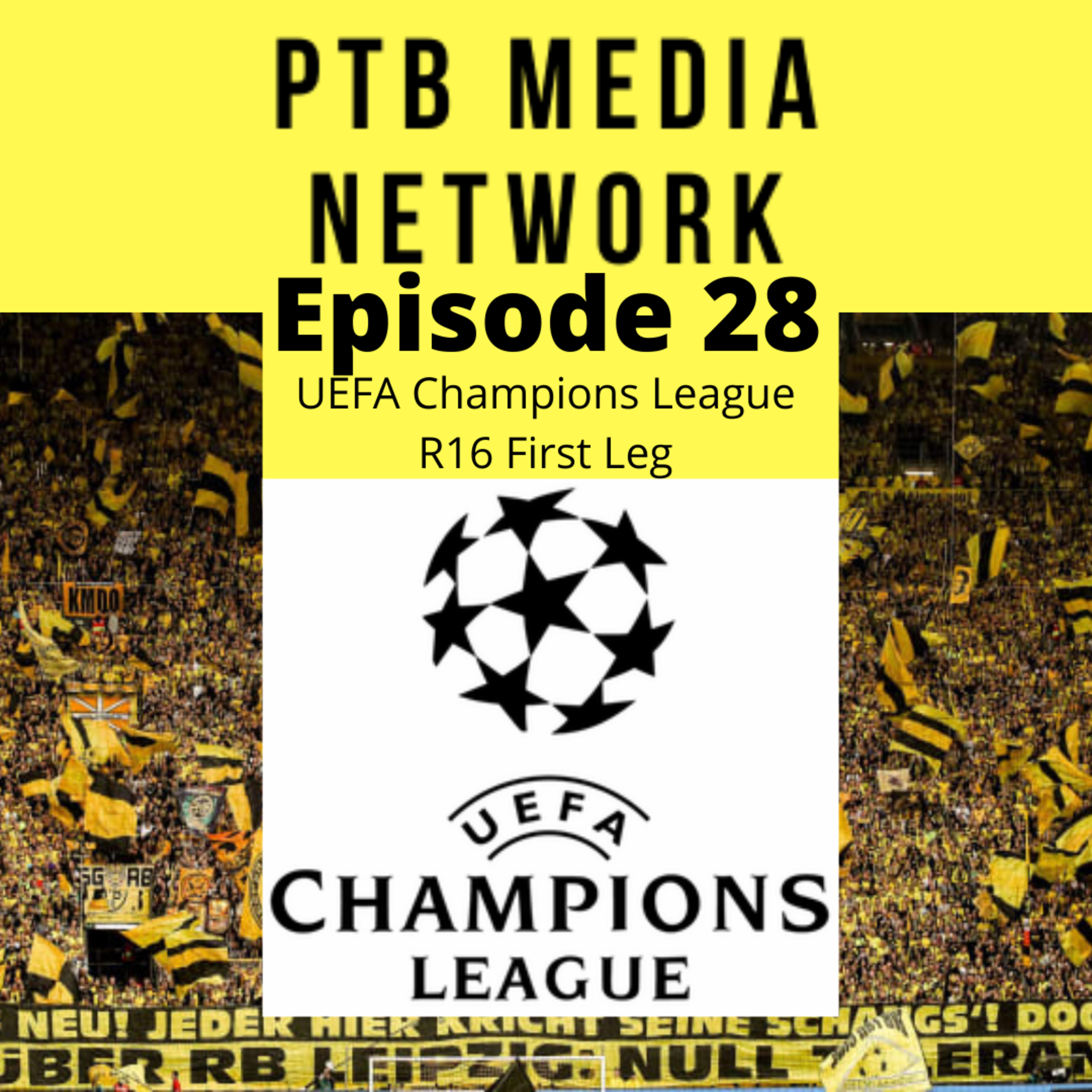 Parking the Bus Episode 28: UEFA Champions League R16 Leg 1 review episode artwork